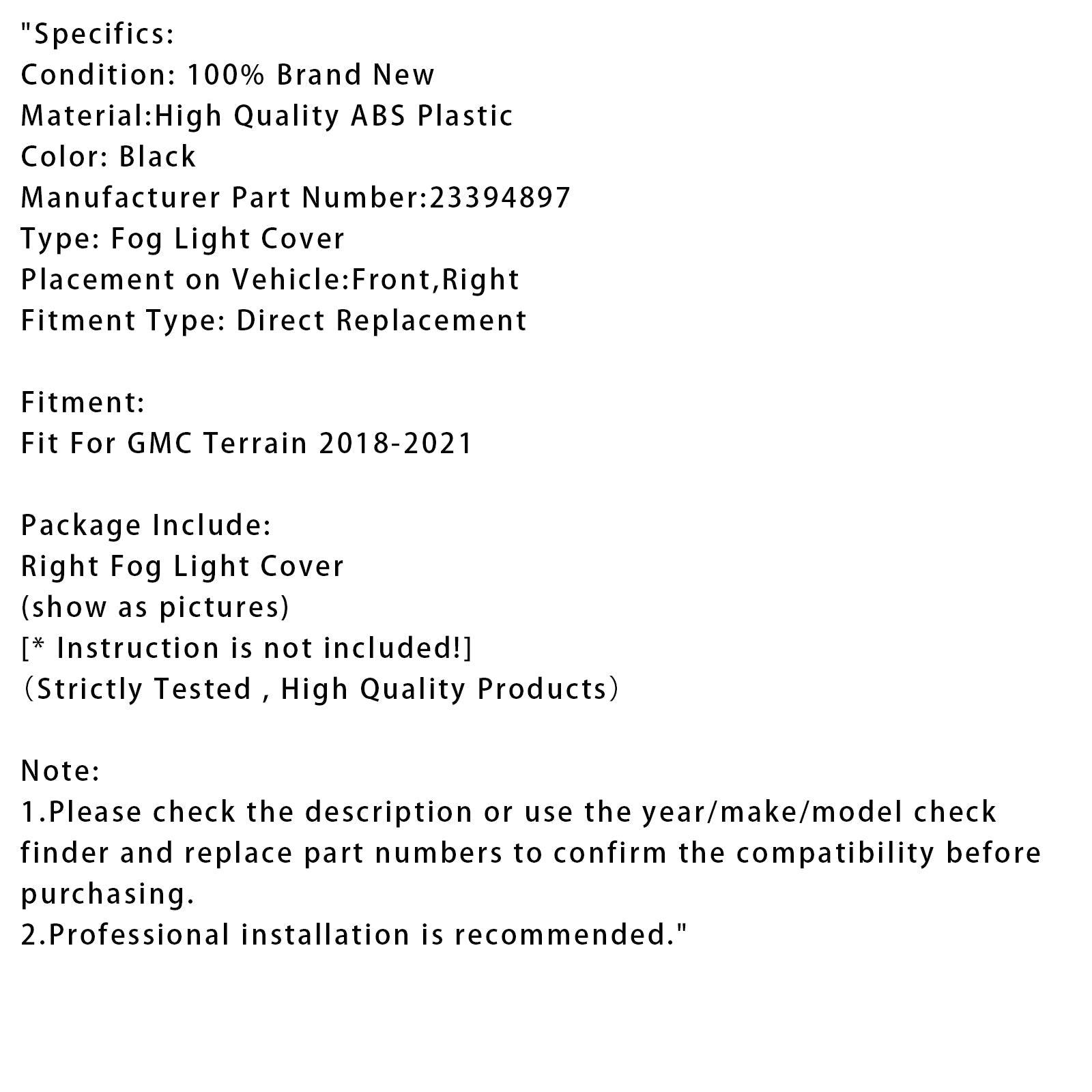 2018-2021 GMC Terrain Right Side Bumper Fog Light Cover 23394897