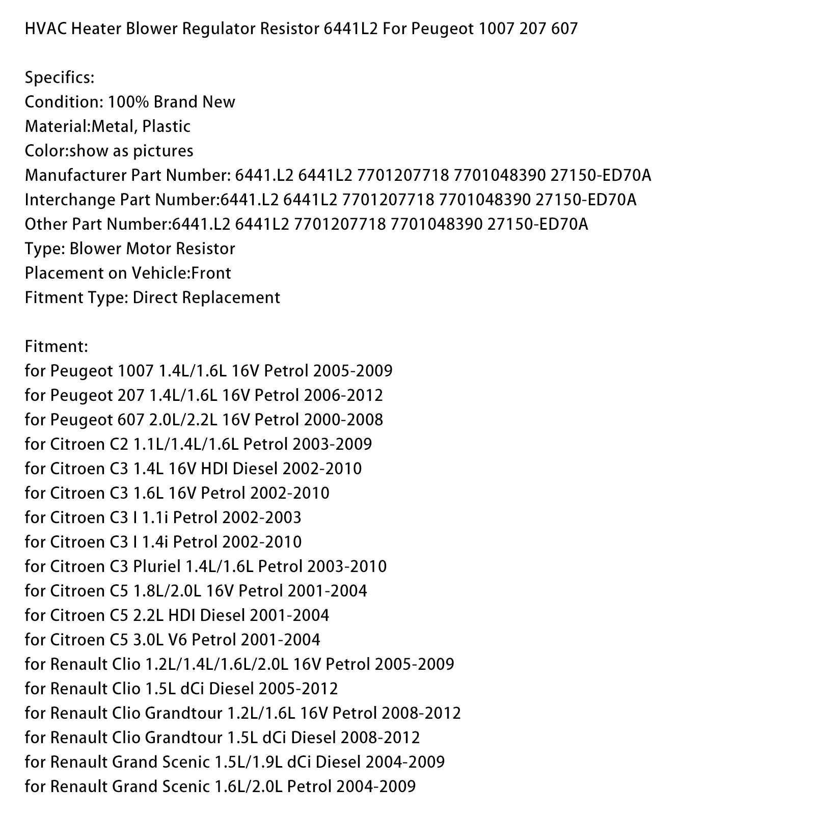 HVAC Heater Blower Regulator Resistor 6441L2 For Peugeot 1007 207 607