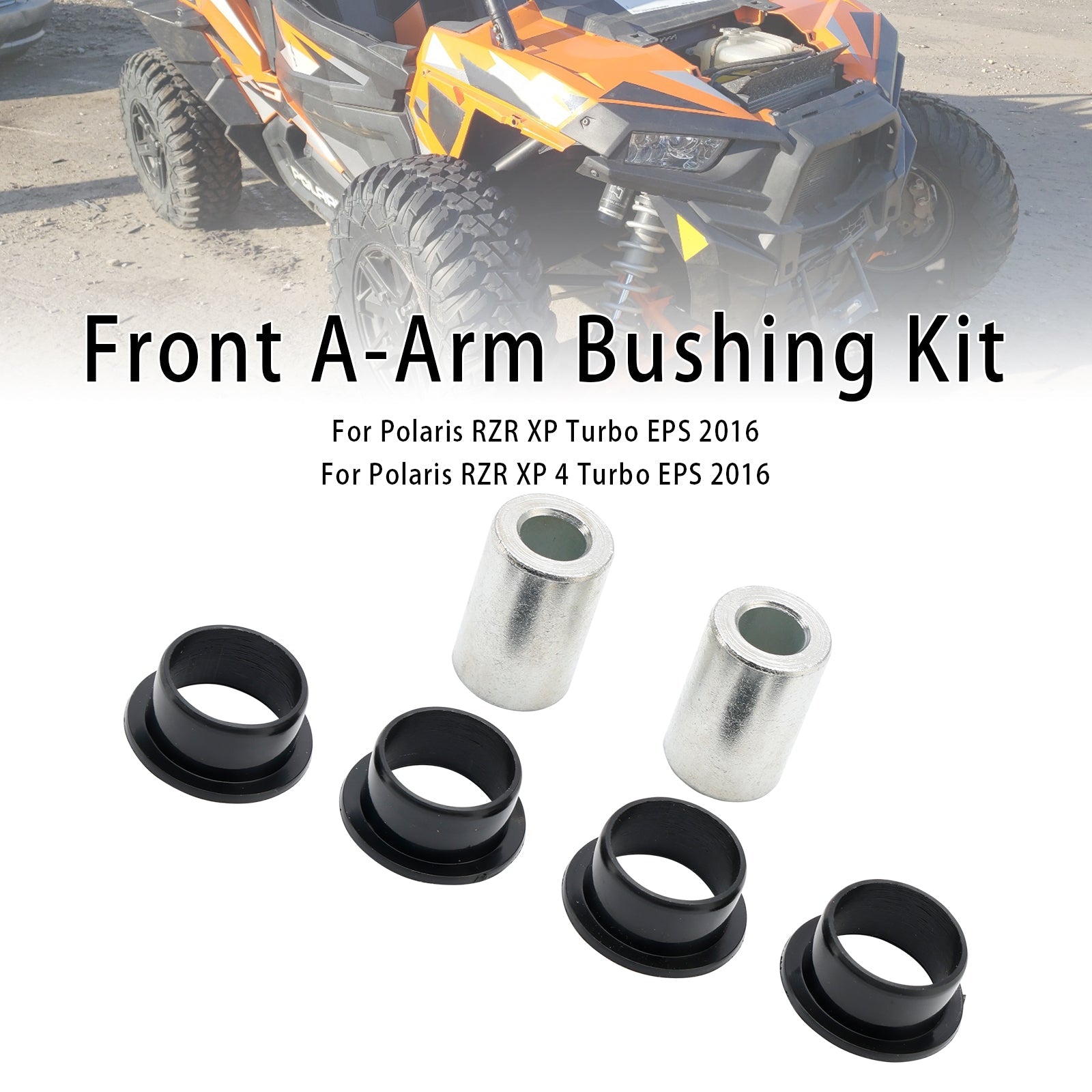 Front Control Arm Bushing Kit For Polaris RZR 900 1000 EPS XP 4 Turbo 14-16