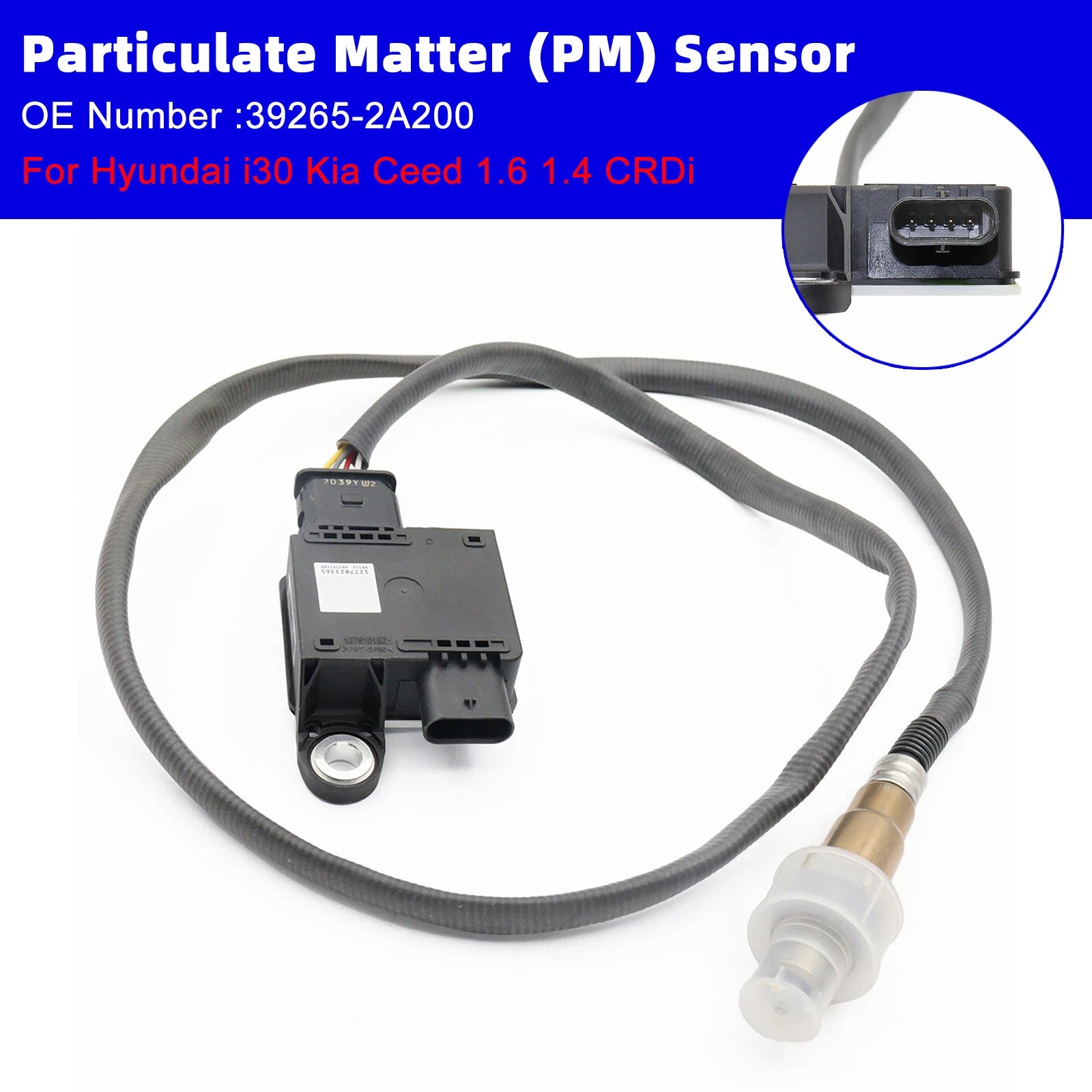 06/2012-04/2017 For HYUNDAI i30 Estate (GD) 1.4 CRDi Estate Diesel Particle Matter Sensor 39265-2A200