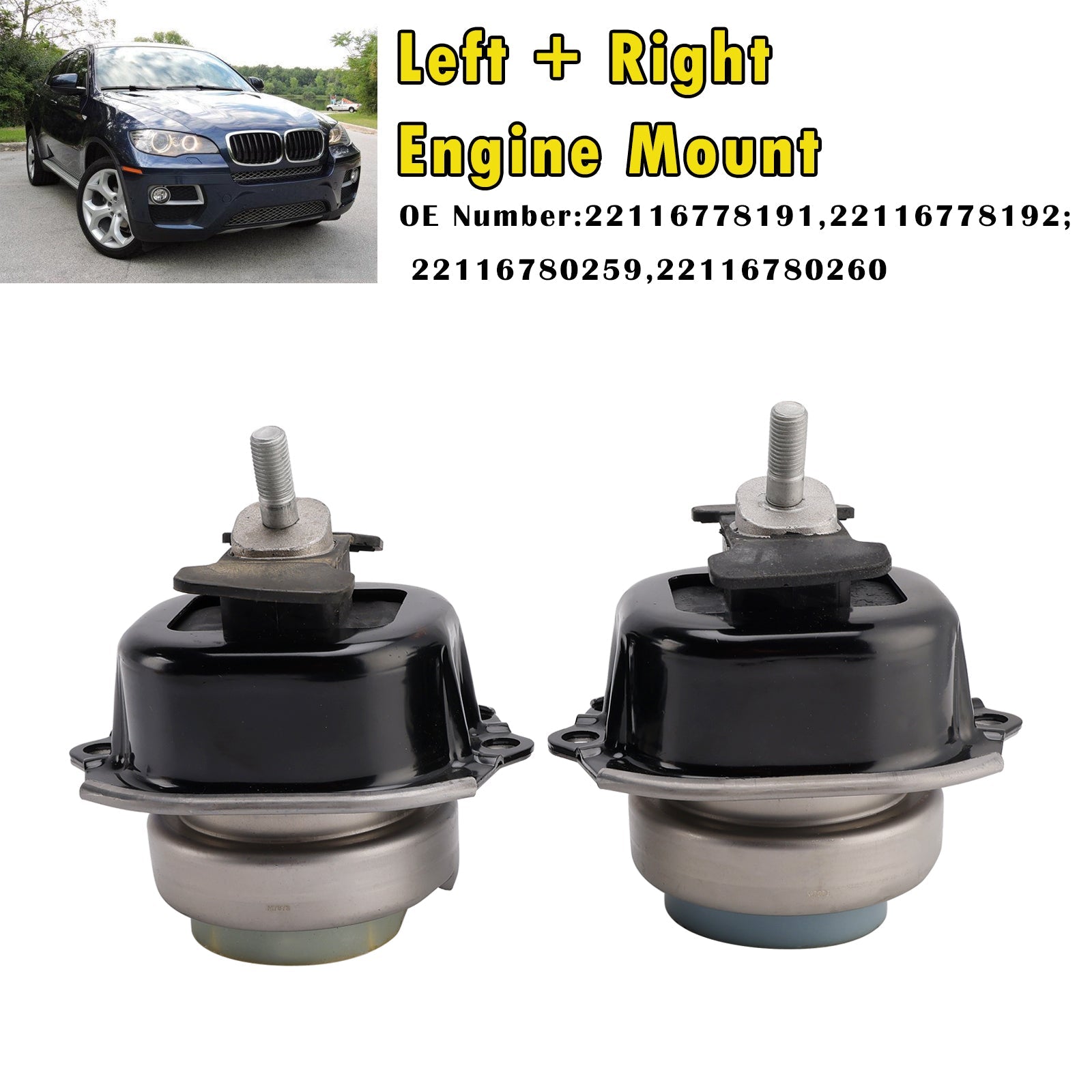 07/2009 -06/2014 For BMW X6 (E71,E72) xDrive 35 i 5958 235 320 N55 B30 Left + Right Engine Mount 22116865145 22116780260