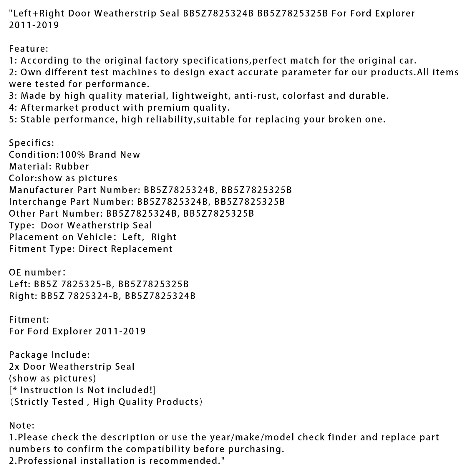 2011-2019 Ford Explorer Left+Right Door Weatherstrip Seal BB5Z7825324B 25B