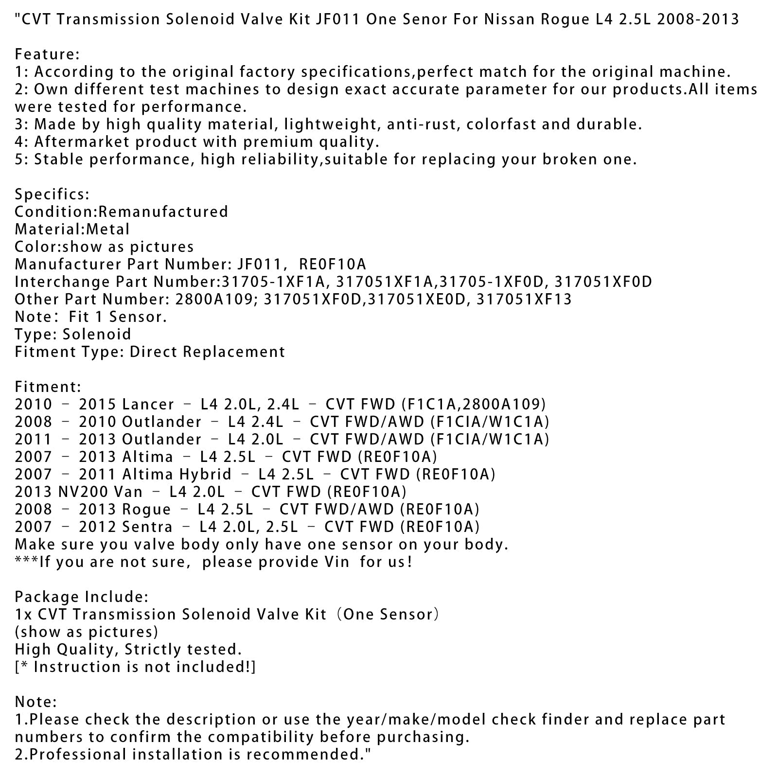 2007-2012 Sentra L4 2.0L, 2.5L CVT FWD (RE0F10A) Transmission Solenoid Valve Kit JF011 One Senor