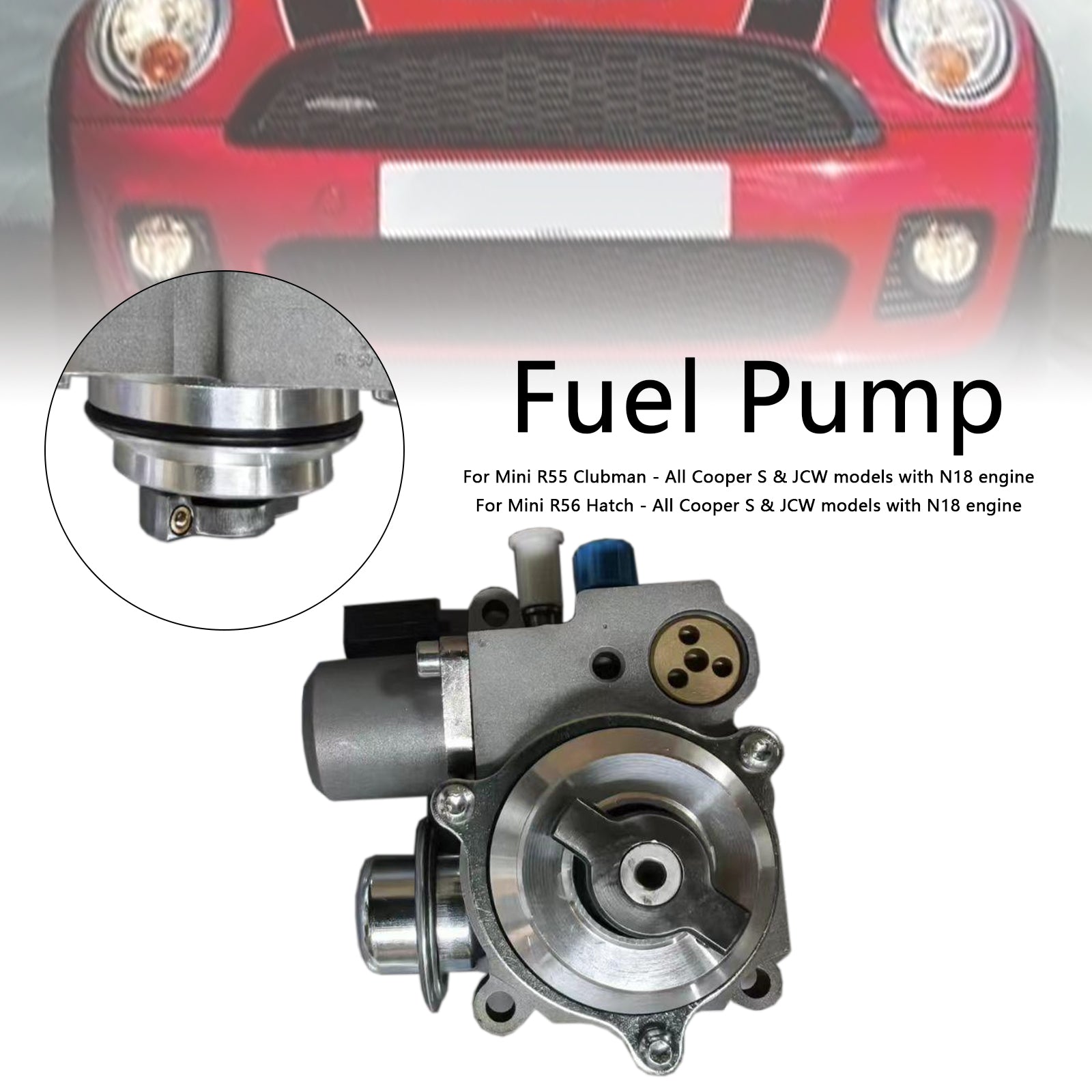 Mini R55 Clubman - All Cooper S & JCW models with N18 engine High Pressure Fuel Pump 13517592429