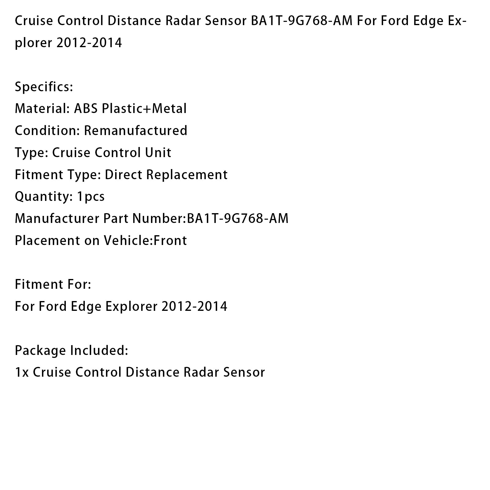 Adaptive Cruise Control Sensor Radar BA1T-9G768-AM For Ford Edge Explorer 2012-2014