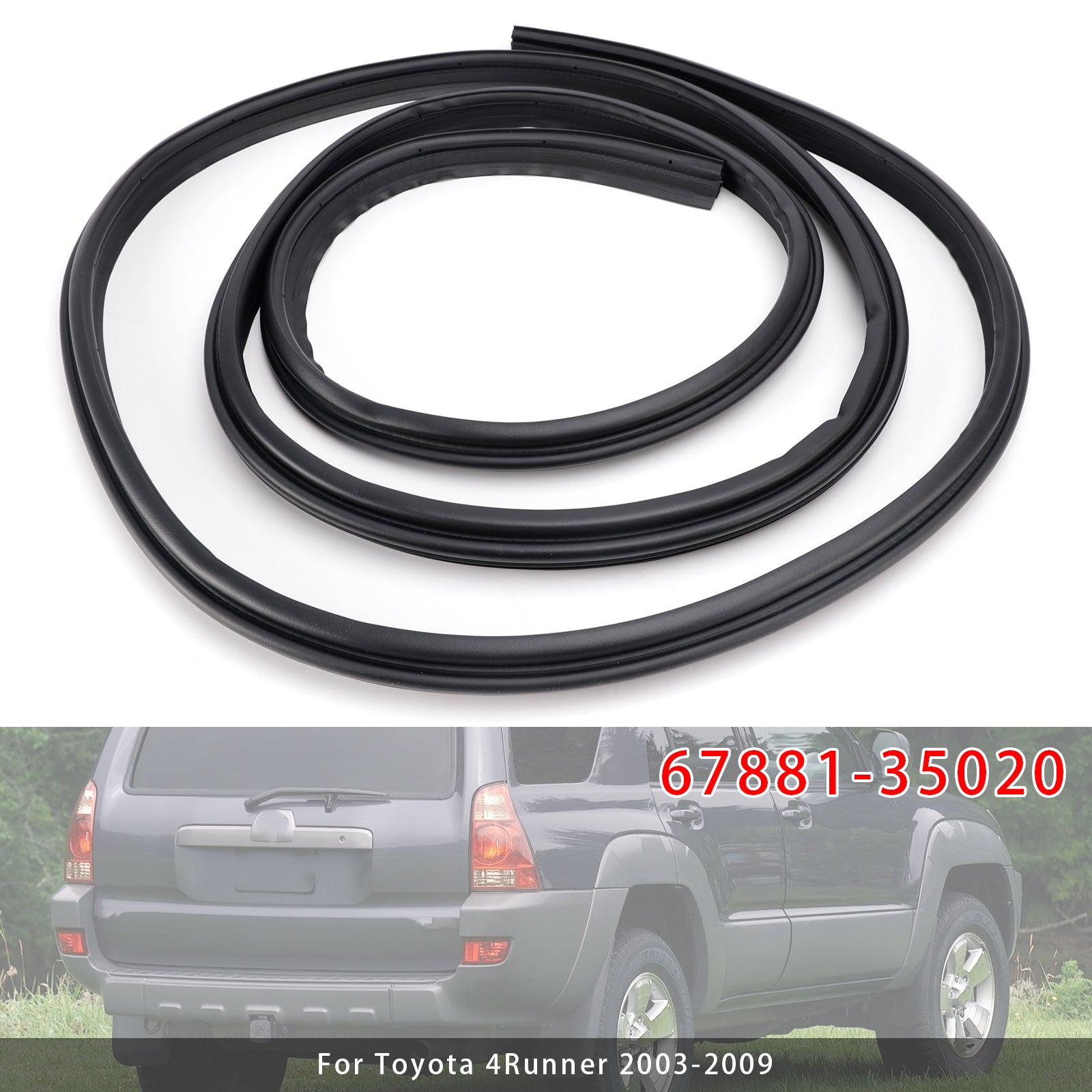 Back Door Hatch Weatherstrip Seal 67881-35020 For Toyota 4Runner 2003-2009