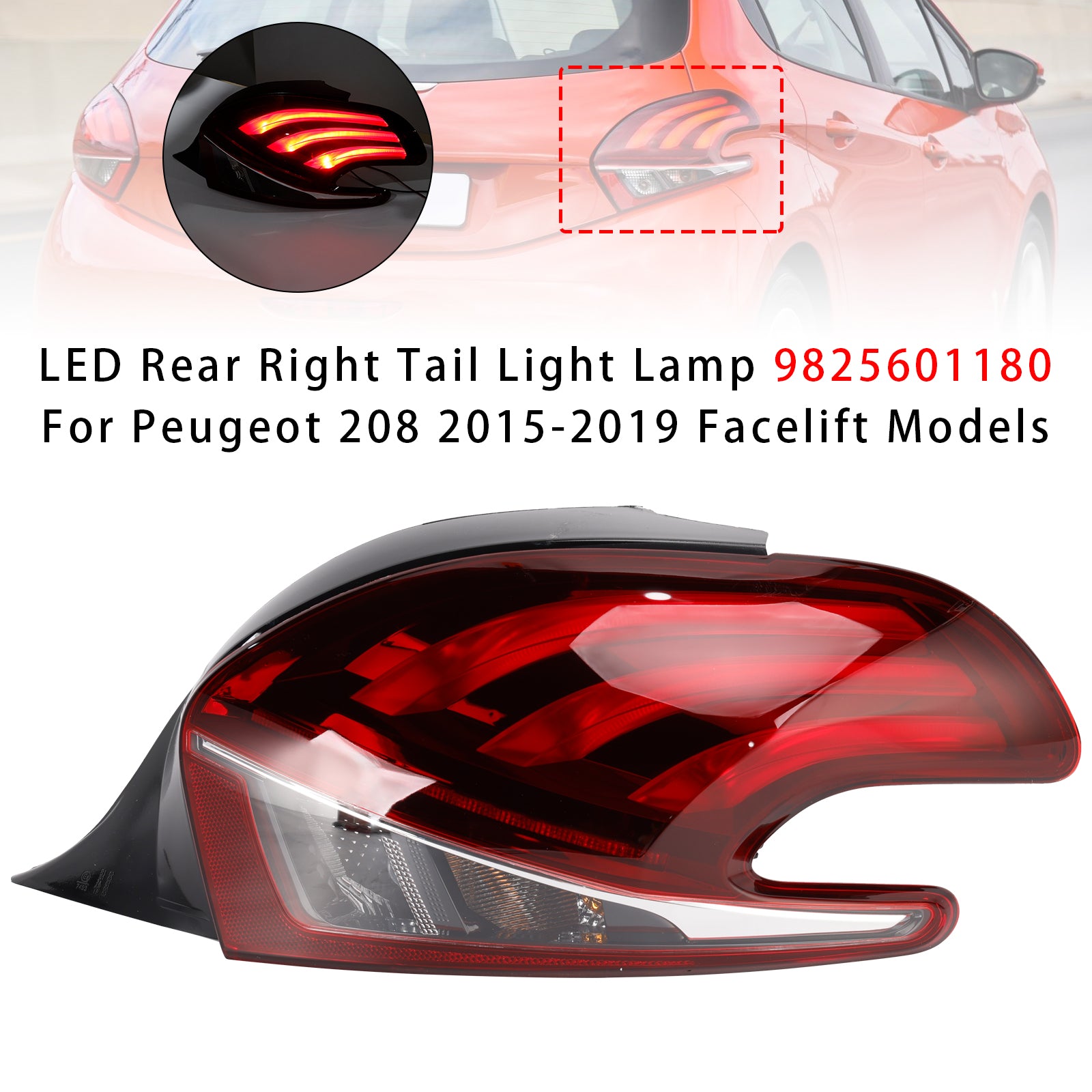 LED Rear Right Tail Light Lamp For Peugeot 208 2015-2019 Facelift Models