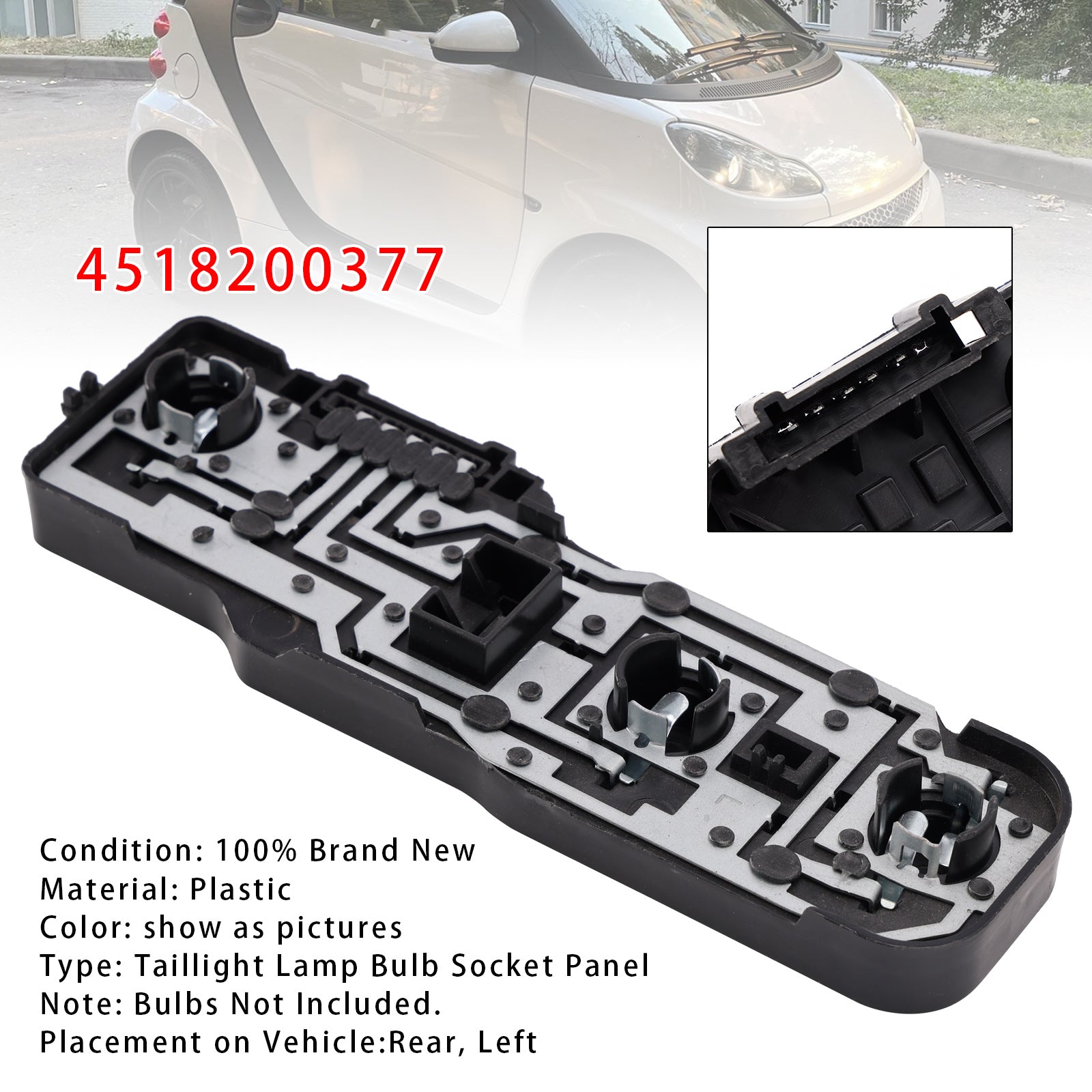 Left Taillight Lamp Bulb Socket Panel 4518200377 For Smart Fortwo 2008-2018