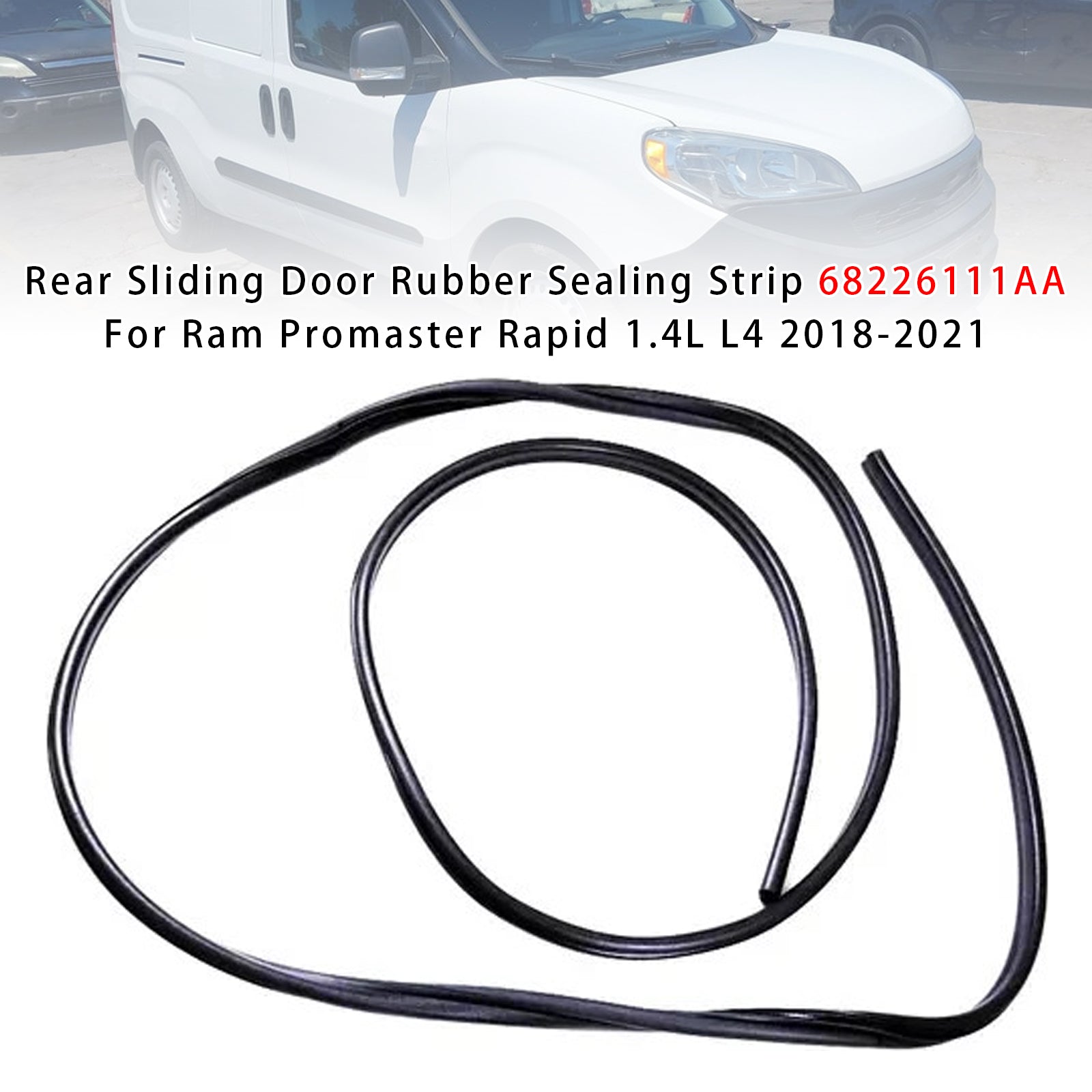 Rear Sliding Door Rubber Sealing Strip For Ram Promaster Rapid 1.4L L4 2018-2021