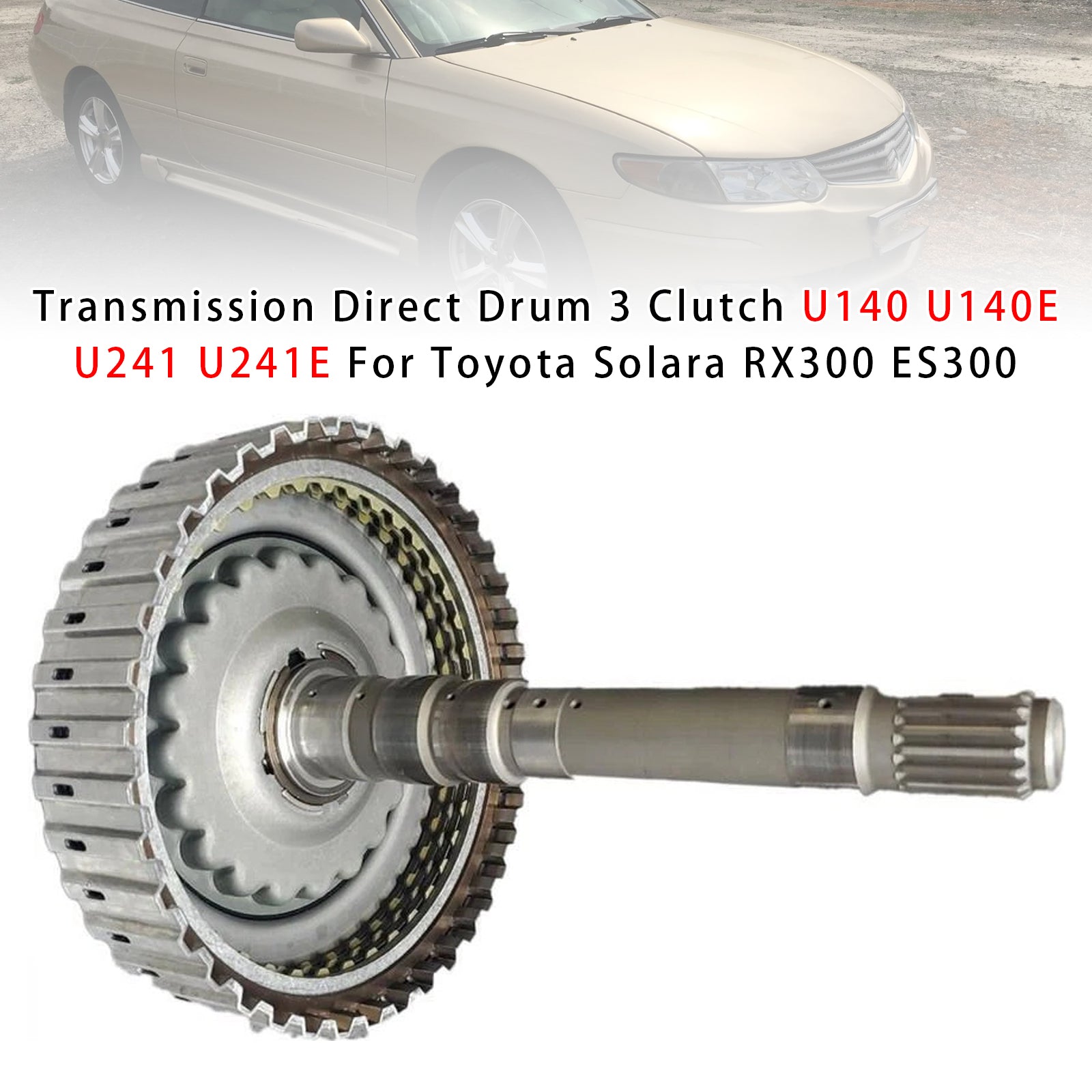 Transmission Direct Drum 3 Clutch U140 U140E U241 U241E For Toyota Solara RX300