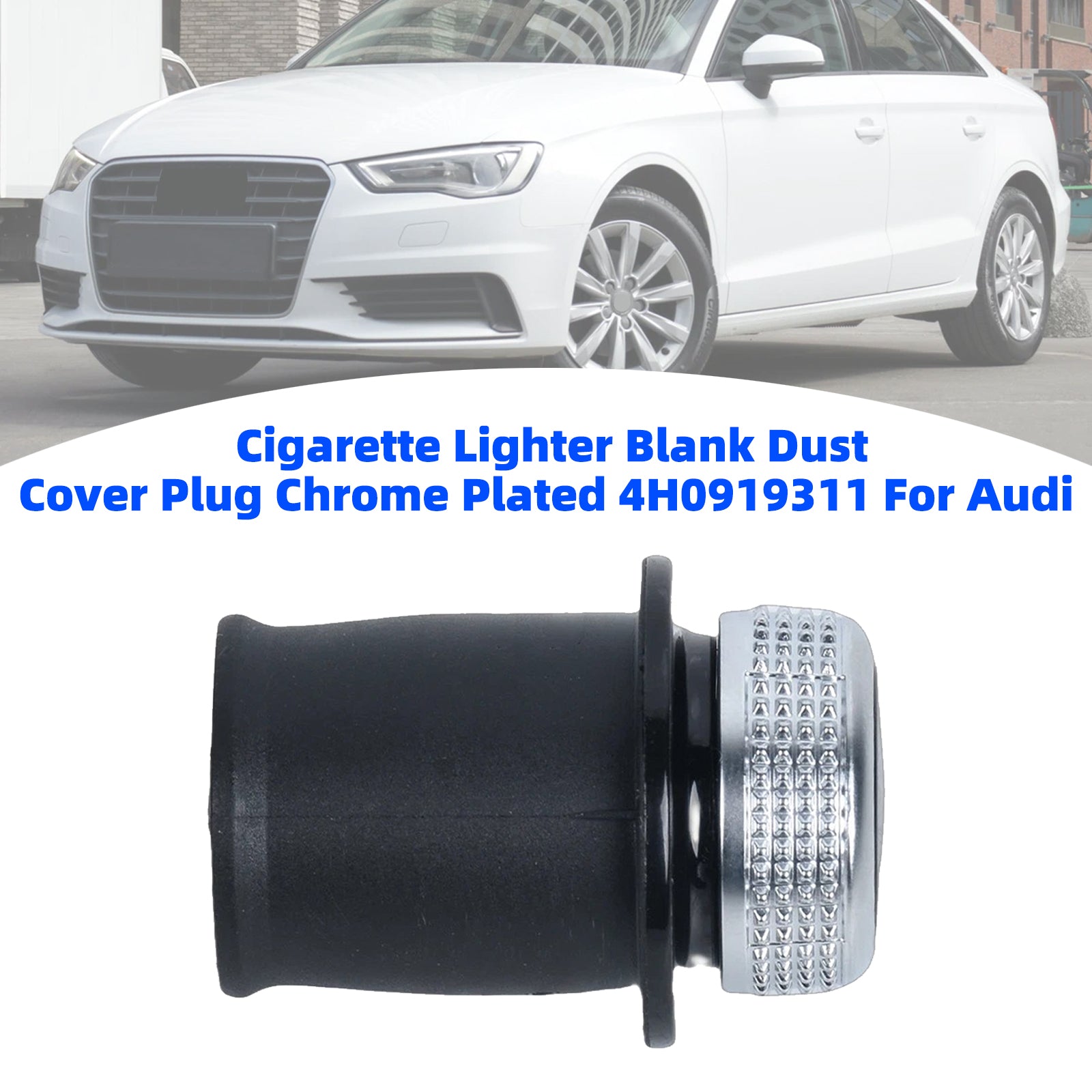 Cigarette Lighter Blank Dust Cover Plug Chrome Plated 4H0919311 For Audi