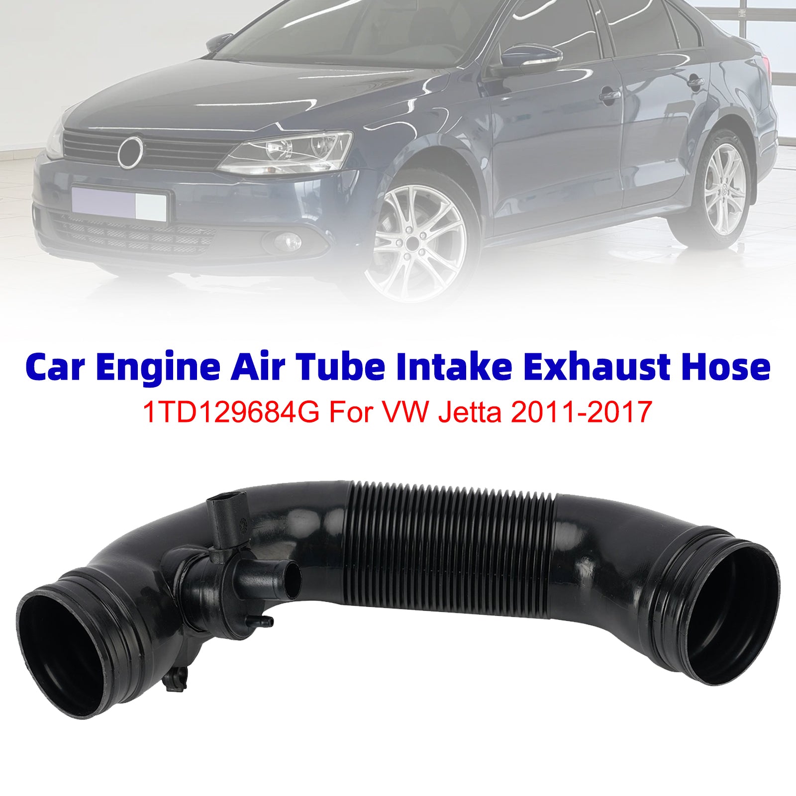 Car Engine Air Tube Intake Exhaust Hose 1TD129684G For VW Jetta 2011-2017