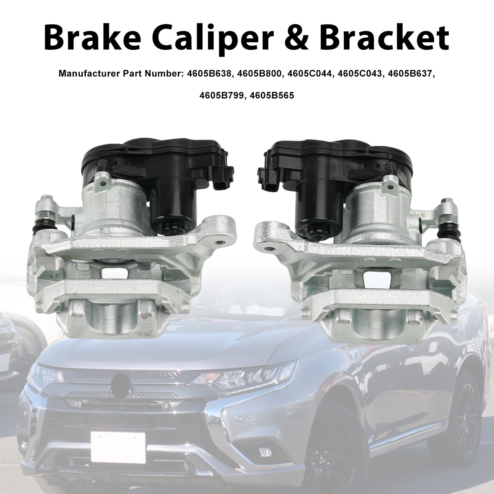2PCS Rear Brake Caliper 4605C044 Fit Mitsubishi Outlander MK3 2013-2021 w/Motor
