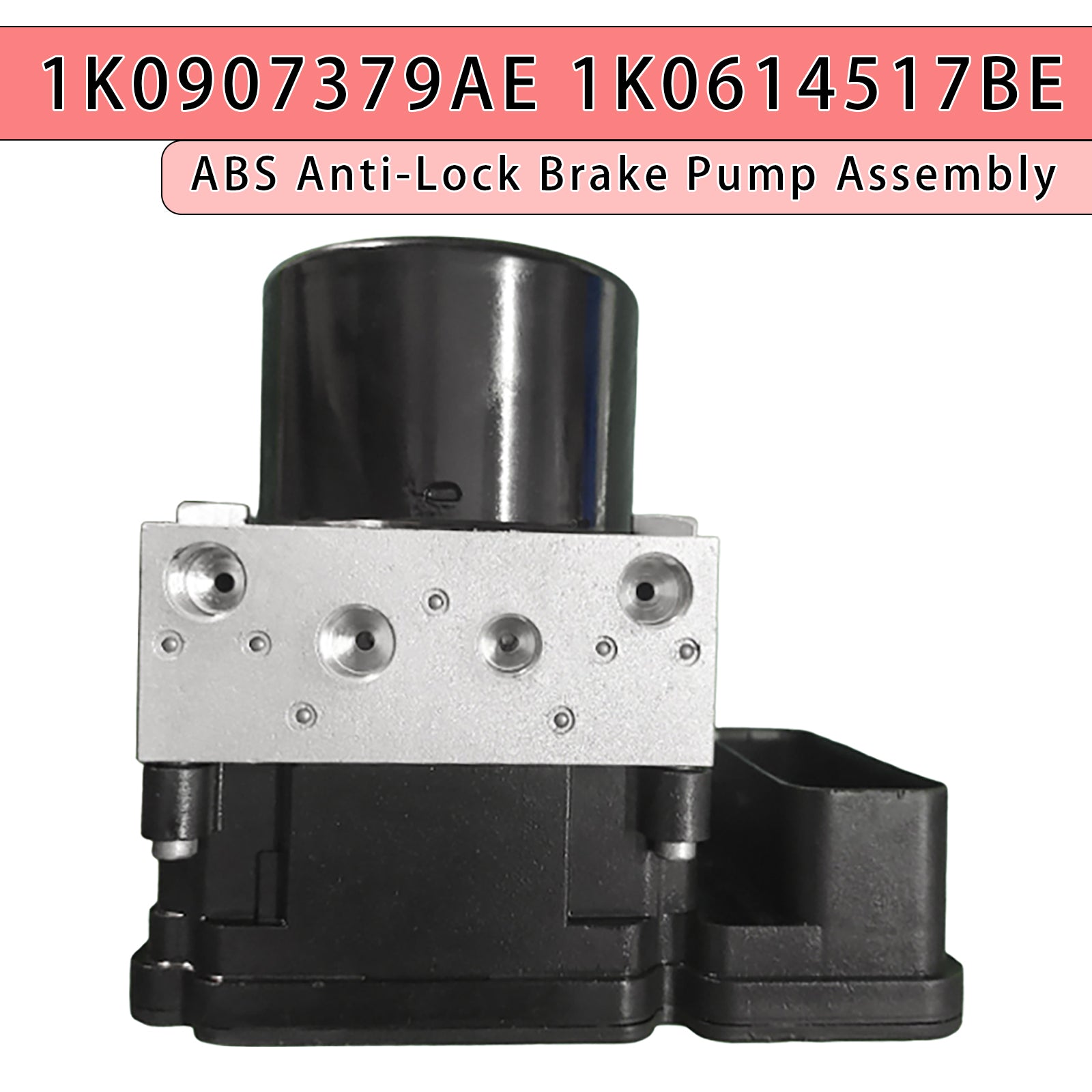 Anti-Lock Brake ABS Pump Assembly for VW for Audi 1K0907379AE 1K0614517BE
