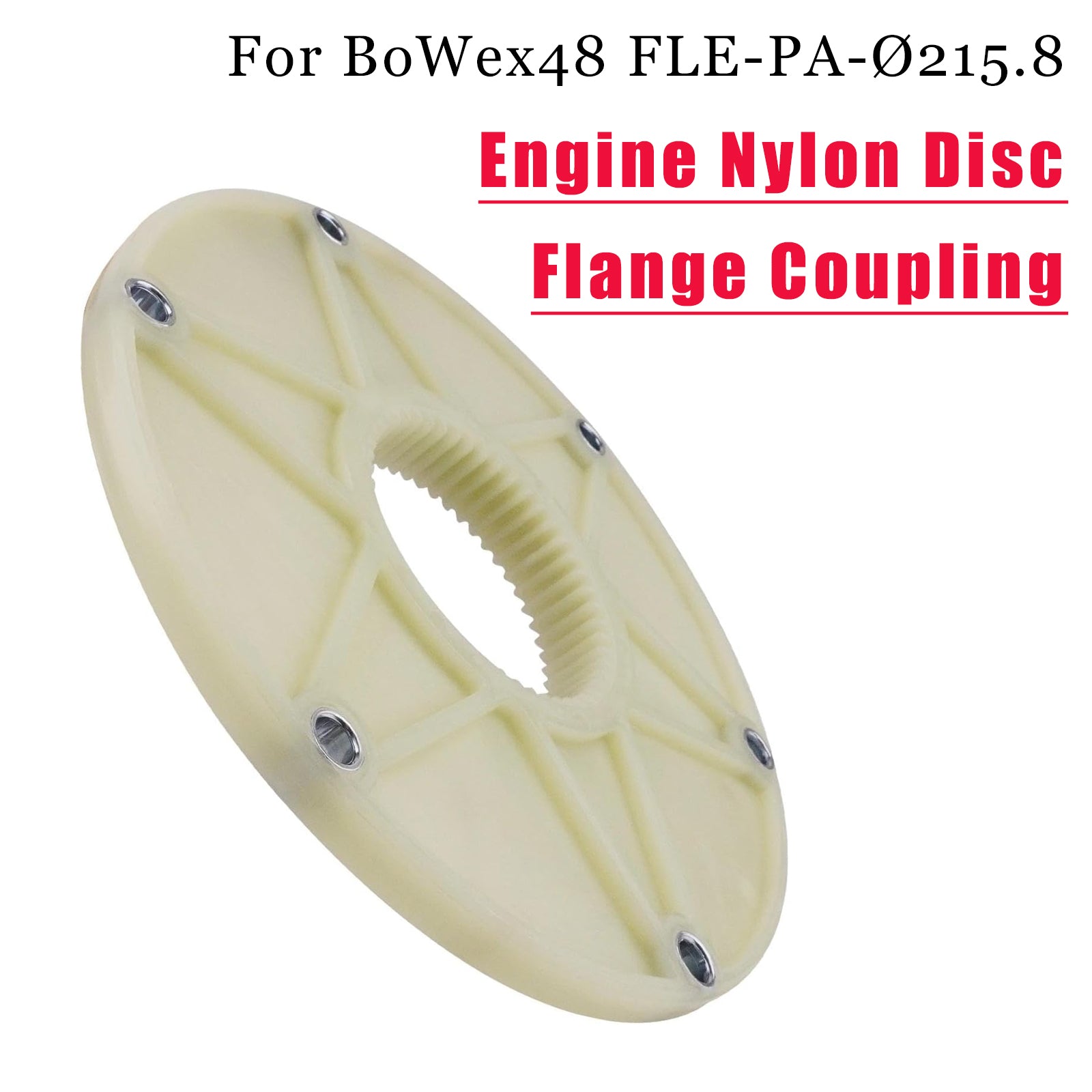Fits For BoWex48 FLE-PA-?215.8 Engine Nylon Disc Flange Coupling