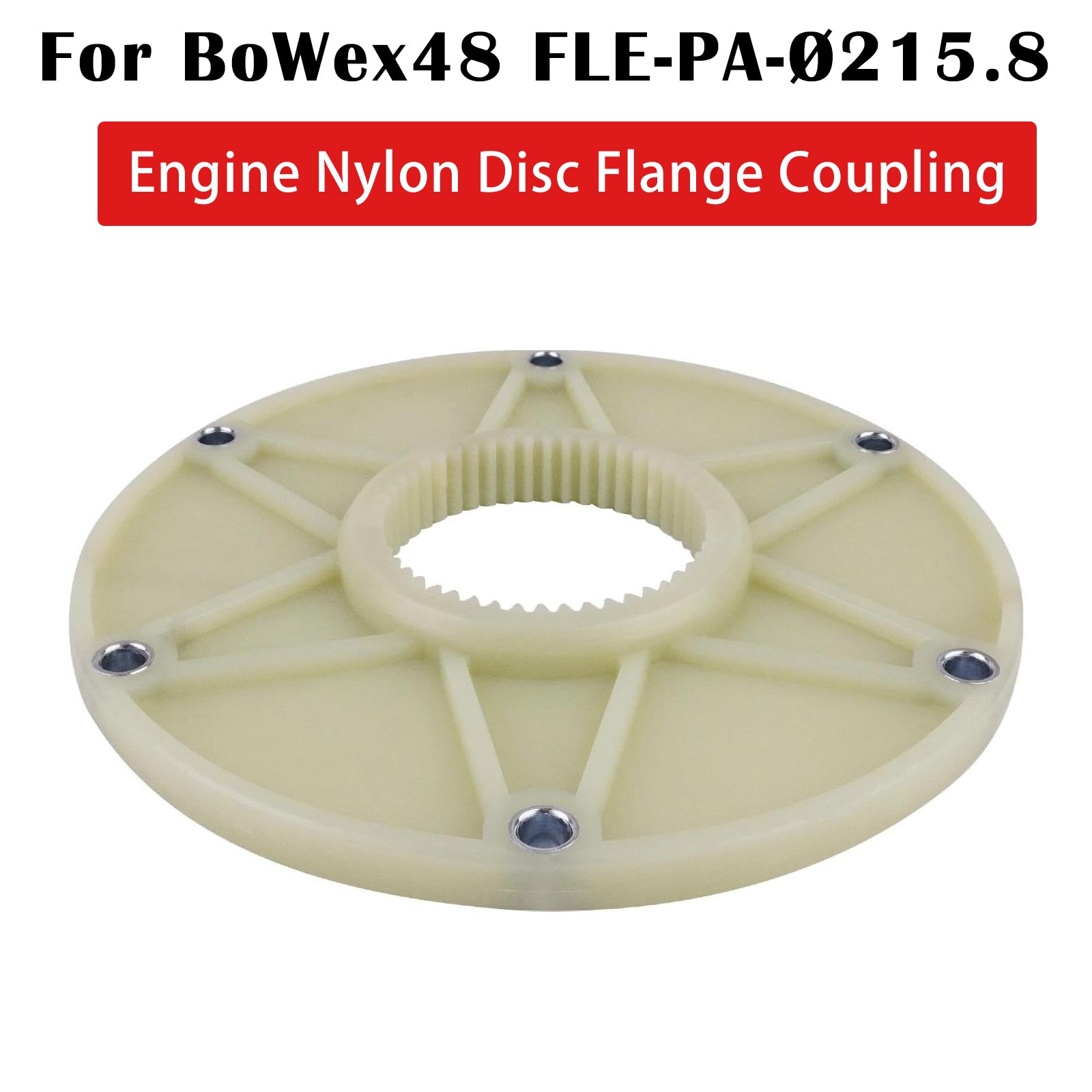 Fits For BoWex48 FLE-PA-?215.8 Engine Nylon Disc Flange Coupling