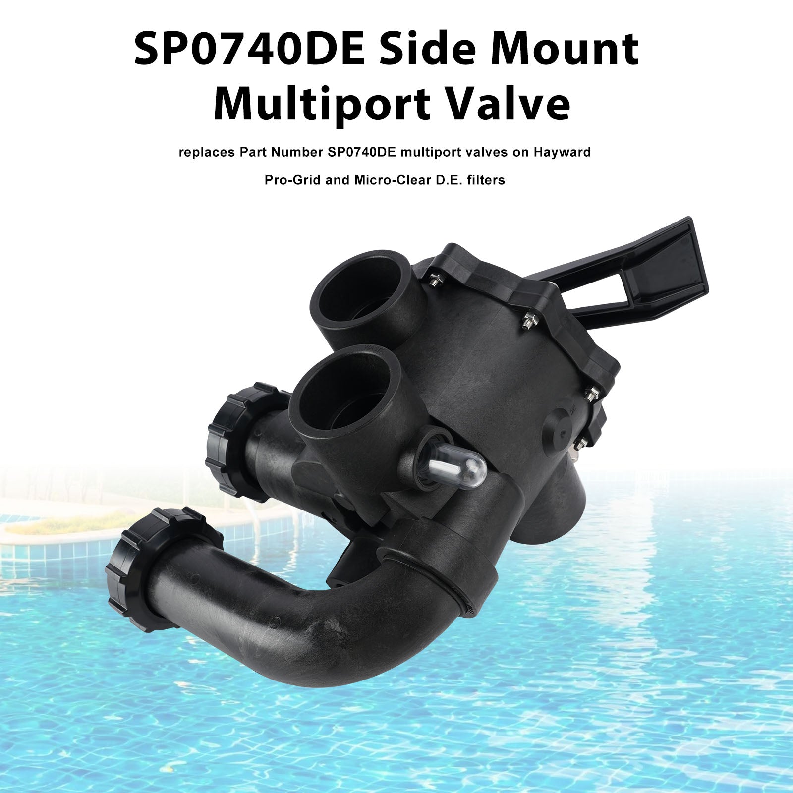 SP0740DE Valve Assembly For Hayward D.E. Filter 2 In SKT 4-Way Valve