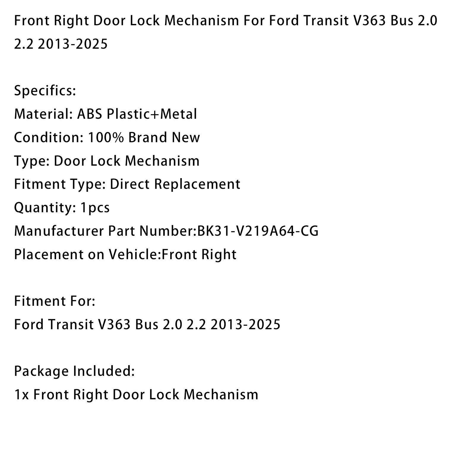 Front Right Door Lock Mechanism BK31-V219A64-CG For Ford Transit V363 Bus 2013-2025