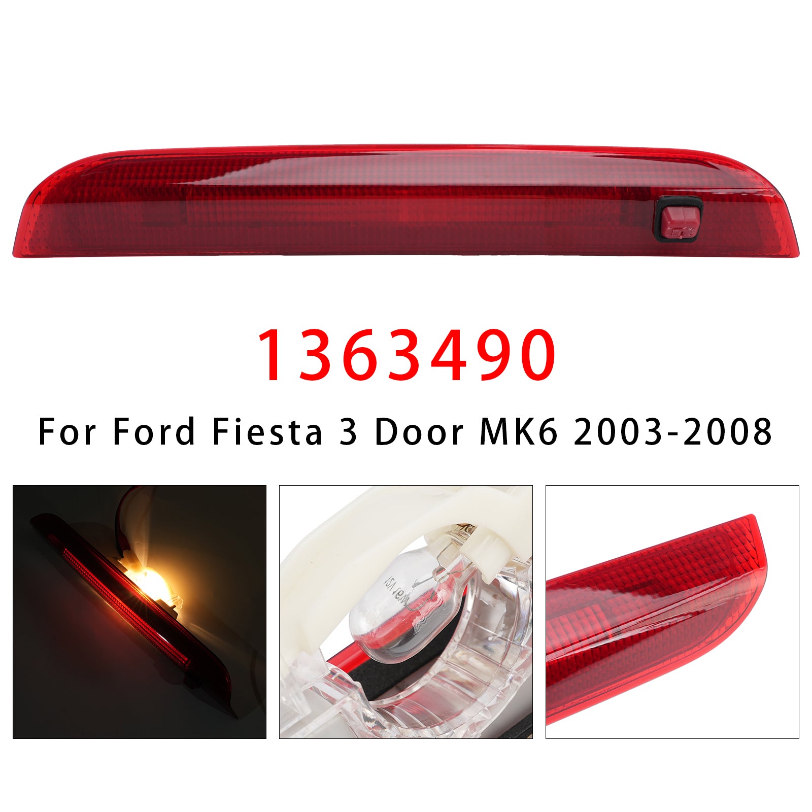 Third Brake Light Auxiliary Brake 1363490 For Ford Fiesta 3 Door MK6 03-2008 Red