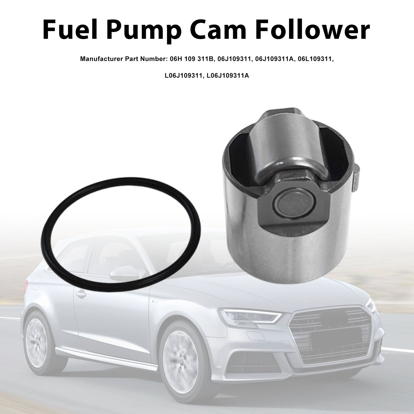 High Pressure Fuel Pump Cam Follower 06H109311B Fit VW Fit AUDI 711024410