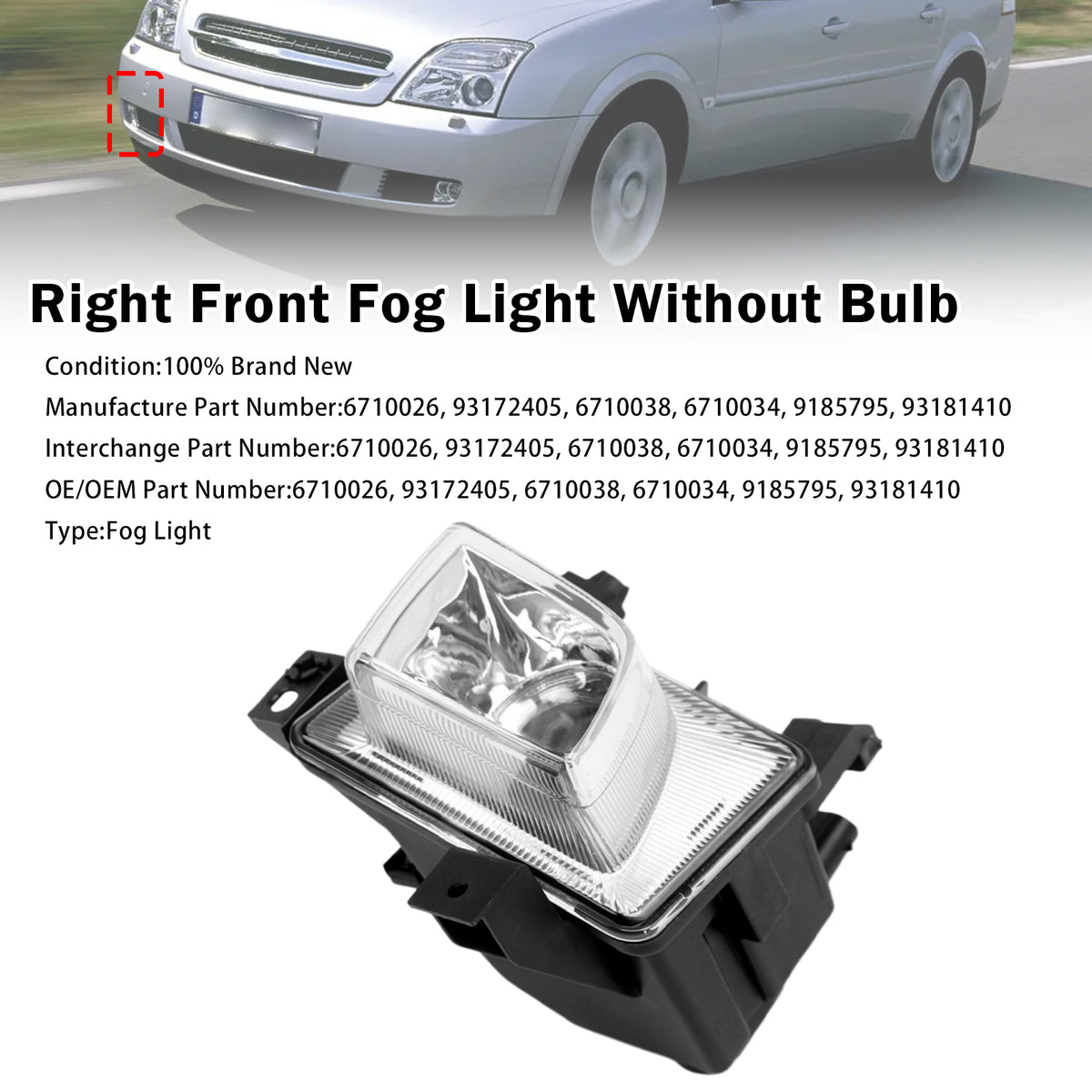 Right Front Fog Light Lamp For Opel Vectra C 2003-2008 6710026 6710034