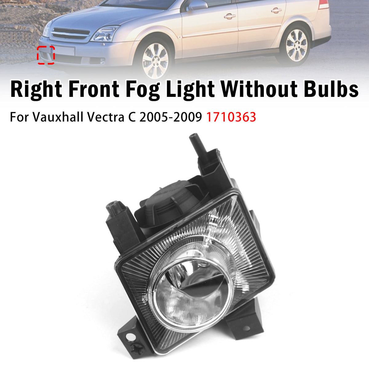 Right Front Fog Light Lamp For Vauxhall Vectra C 2005-2009 1710363