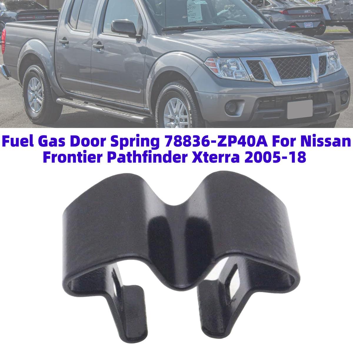 Fuel Gas Door Spring 78836-ZP40A For Nissan Frontier Pathfinder Xterra 05-2018