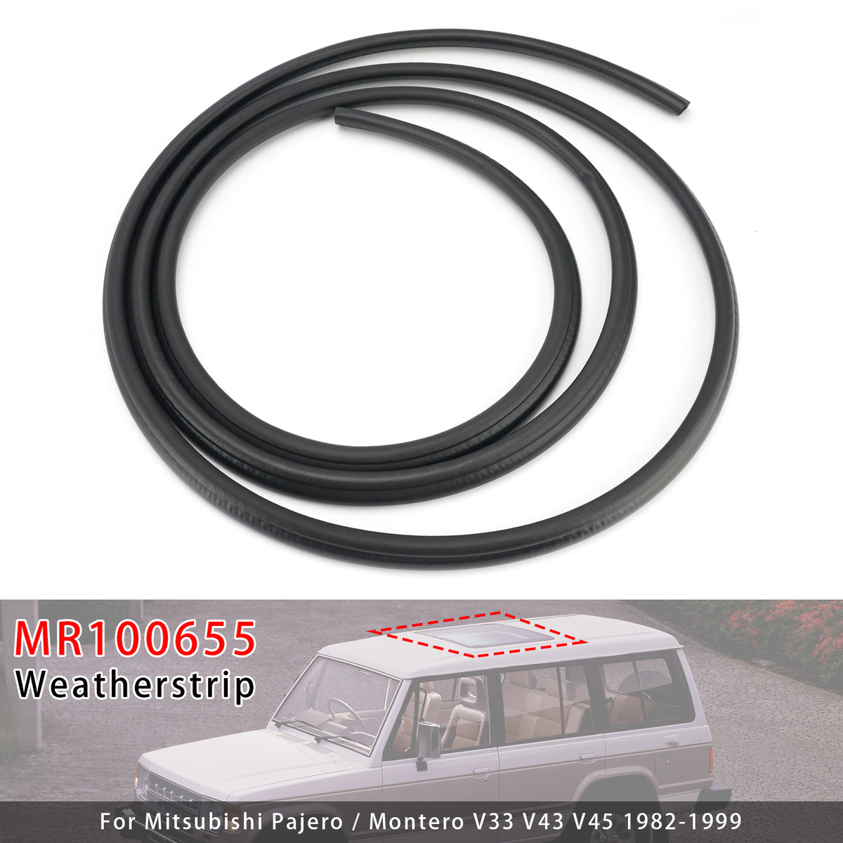 Sunroof Weatherstrip Seal MR100655 For Mitsubishi Montero & Pajero 1982-1999