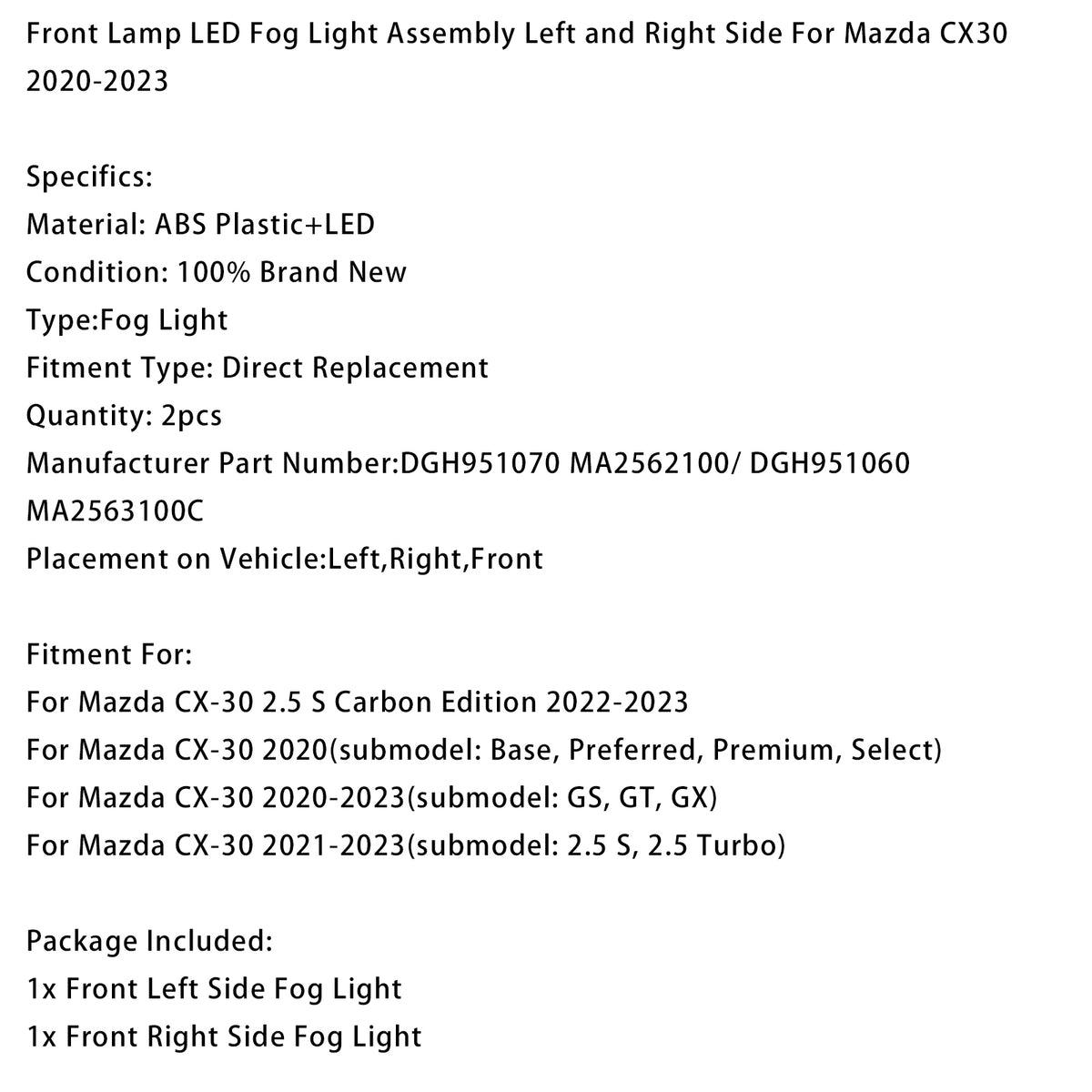 Front Lamp LED Fog Light Assembly Left Right Side For Mazda CX30 2020-2023