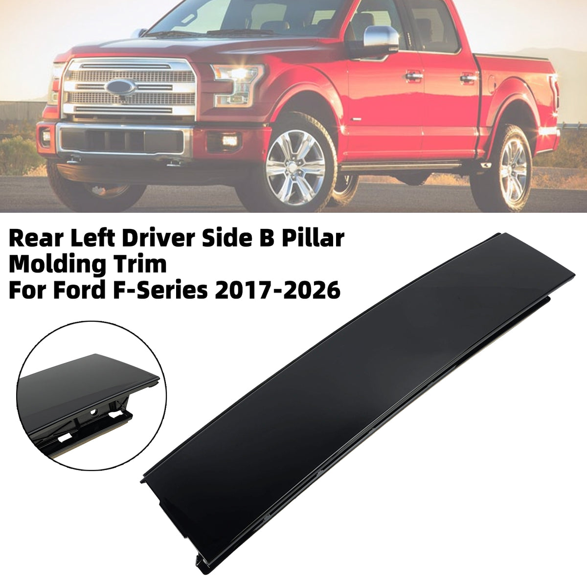Rear Left Driver Side B Pillar Molding Trim For Ford F-Series 2017-2026