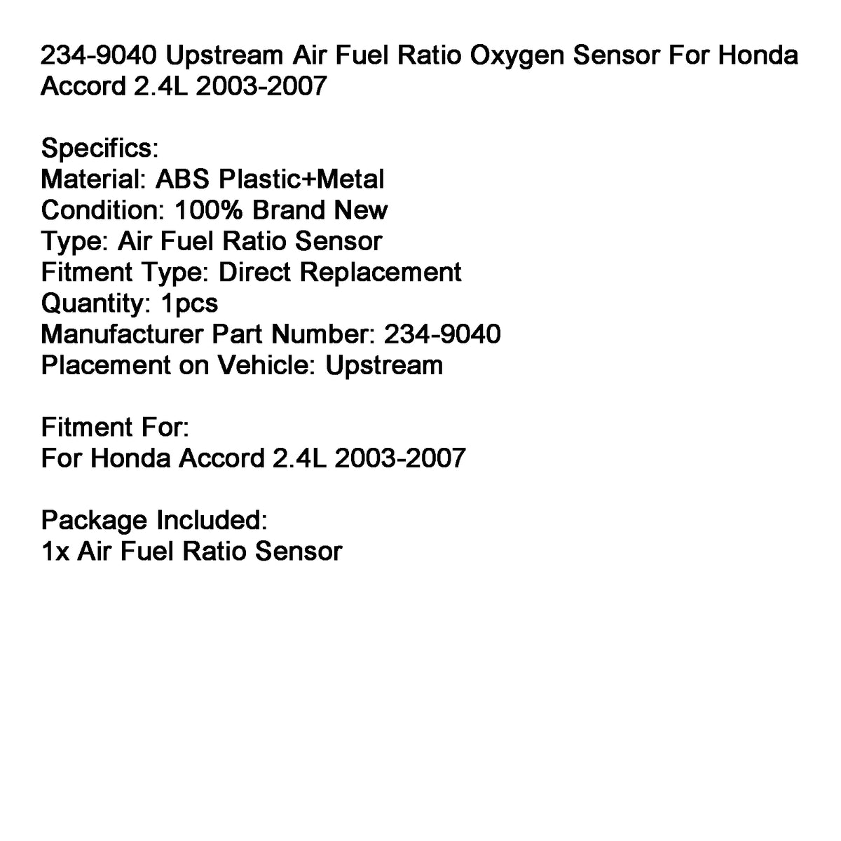 234-9040 Upstream Air Fuel Ratio Sensor For Honda Accord 2.4L 2003-2007