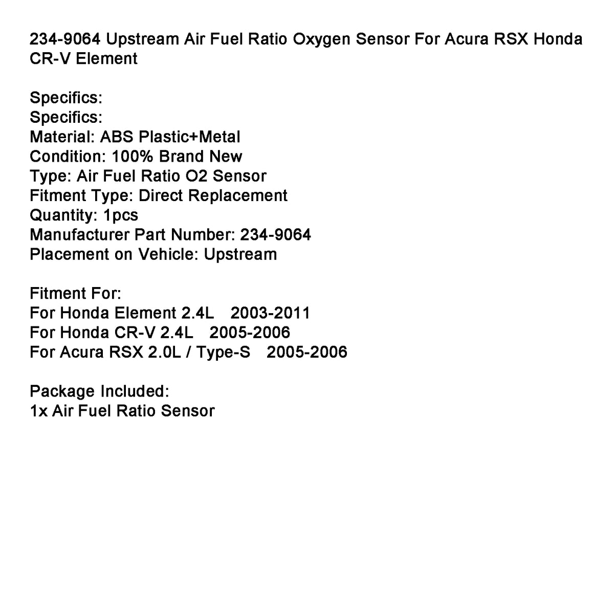 Upstream Air Fuel Ratio Sensor 234-9064 For Honda Element CR-V 2003-2011