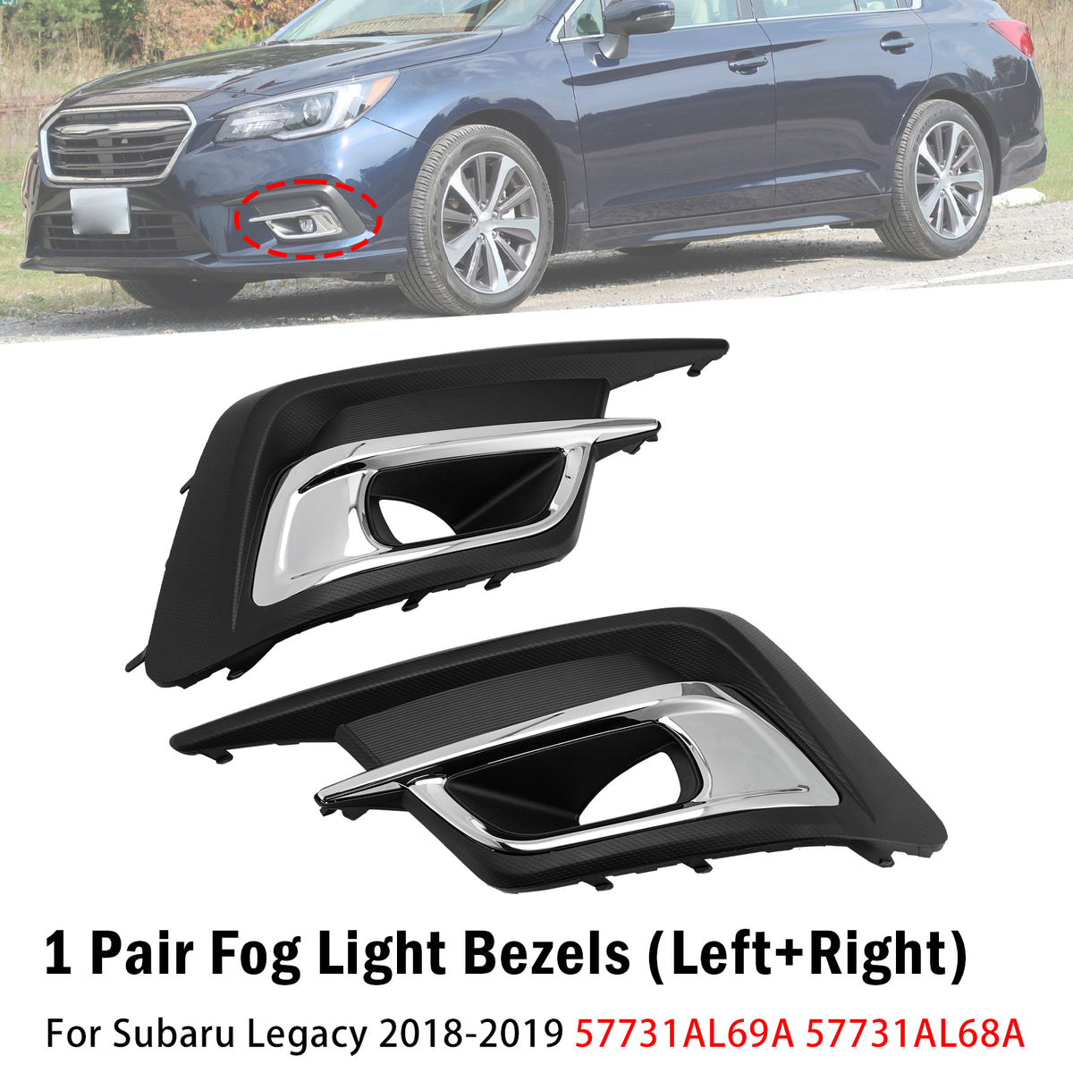 Pair Fog Light Lamp Bezels For Subaru Legacy 2018-2019 57731AL69A 57731AL68A