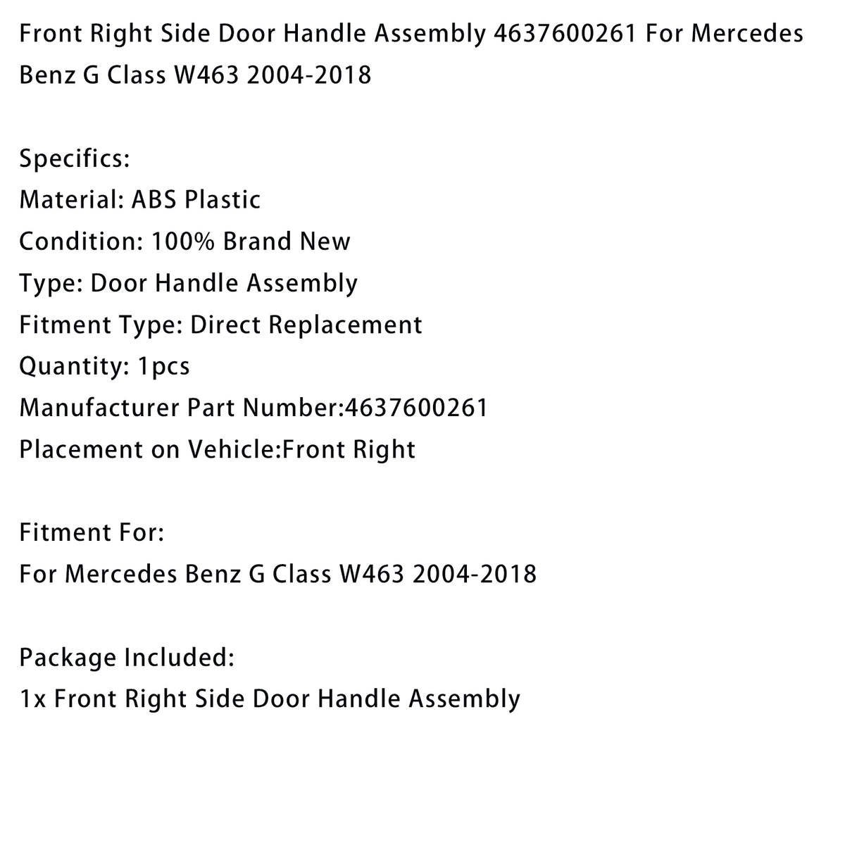 Front Right Door Handle 4637600261 For Benz G Class W463 2004-2018