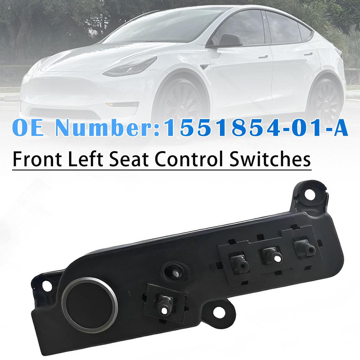 Front Left Seat Control Switches 1551854-01-A For Tesla Model Y 3 2017-2024