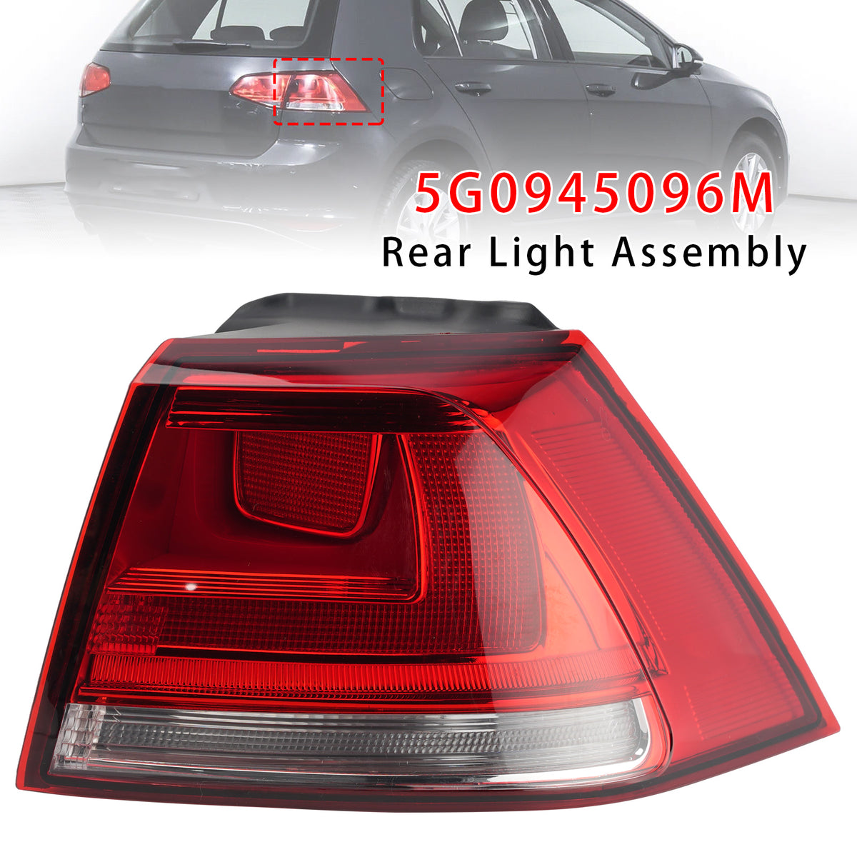 Rear Outer Right Taillight 5G0945096M For VW Golf VII MK7 1.6 TDI 2012-2017