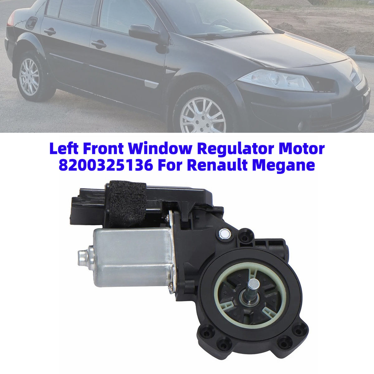 Left Front Window Regulator Motor 8200325136 For Renault Megane