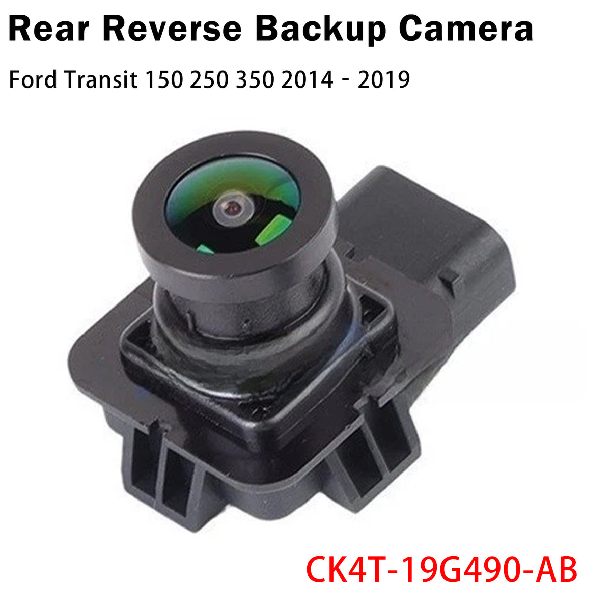 Rear Reverse Backup Camera For Ford Transit 150 250 350 2014?2019 CK4T-19G490-AB