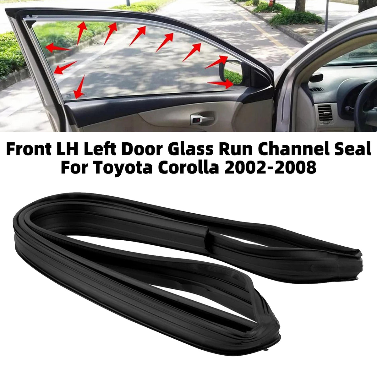 Front LH Left Door Glass Run Channel Seal For Toyota Corolla 2002-2008