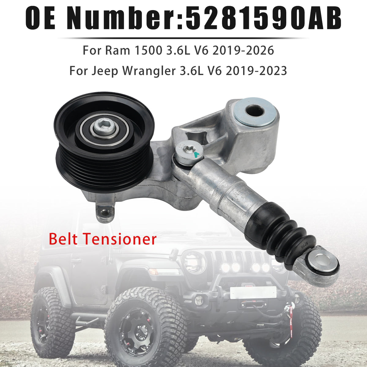 Belt Tensioner 5281590AB For Ram 1500 2019-2025 Jeep Wrangler JL 2019-2023