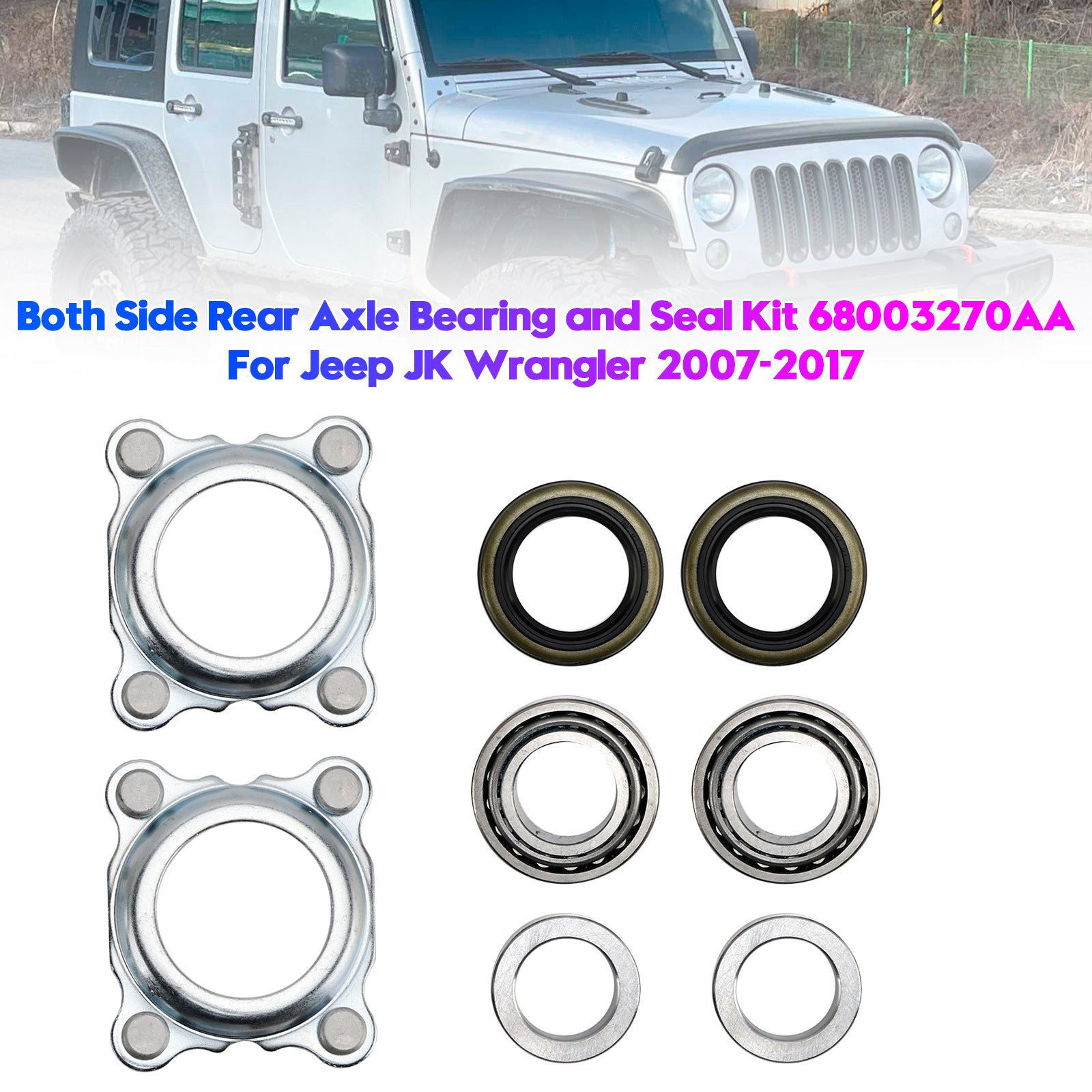 2007-2017 Jeep JK Wrangler Both Side Rear Axle Bearing Seal Kit 68003270AA