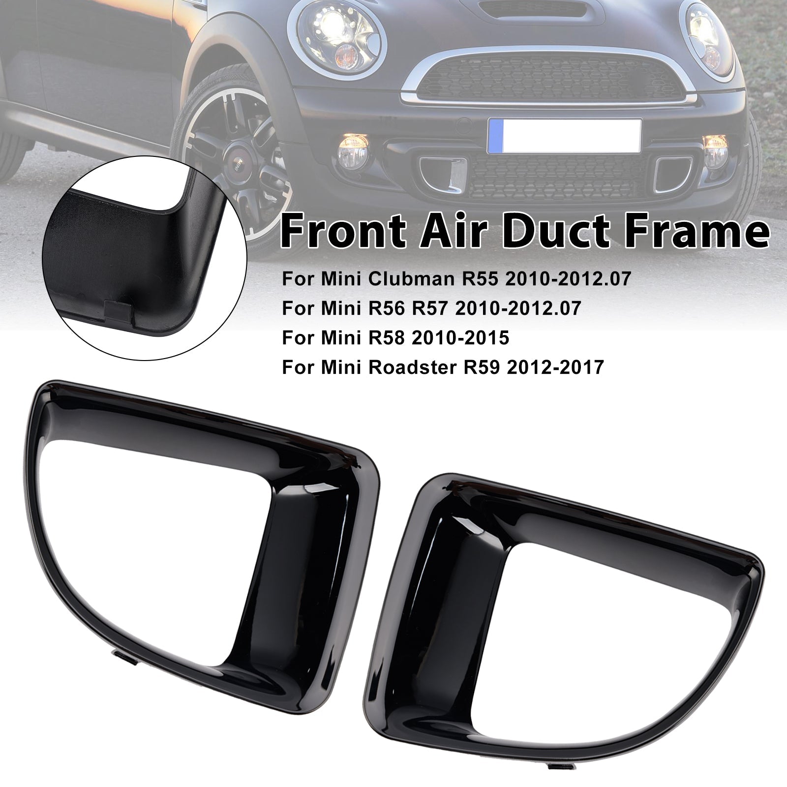 Gloss Black Front Air Duct Frame Fit for Mini R55 R56 R57 R58 R59 JCW S 51117255117 51117255119