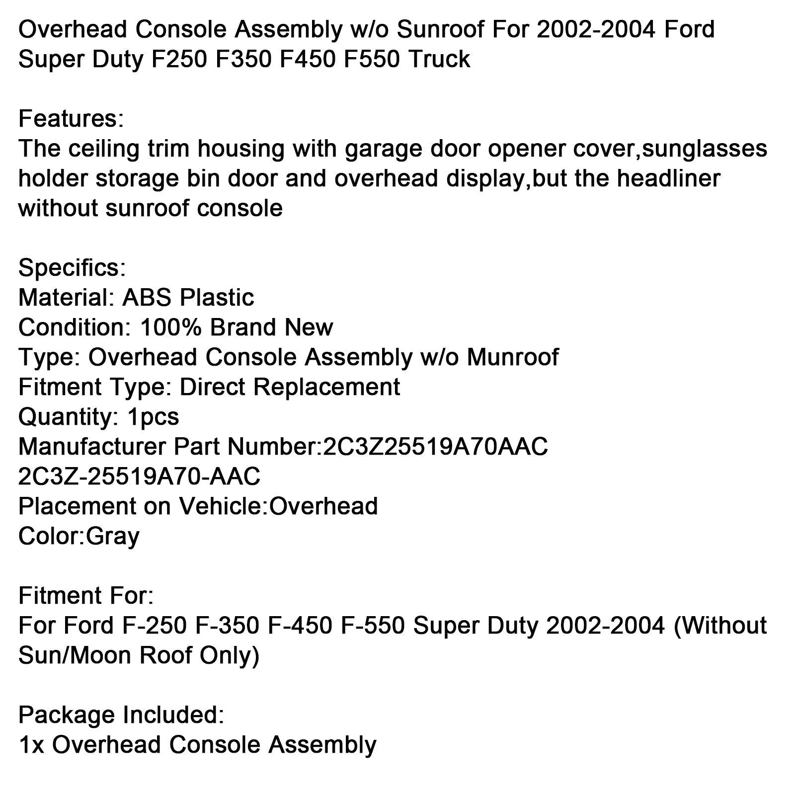 2002-2004 Ford F250 F-350 F-450 F-550 Super Duty Overhead Console Assembly w/o Sunroof Gray