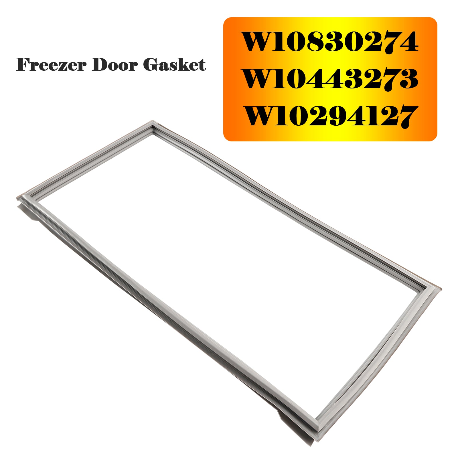 W10830274 Freezer Door Gasket for Maytag Refrigerator W10443273 W10294127