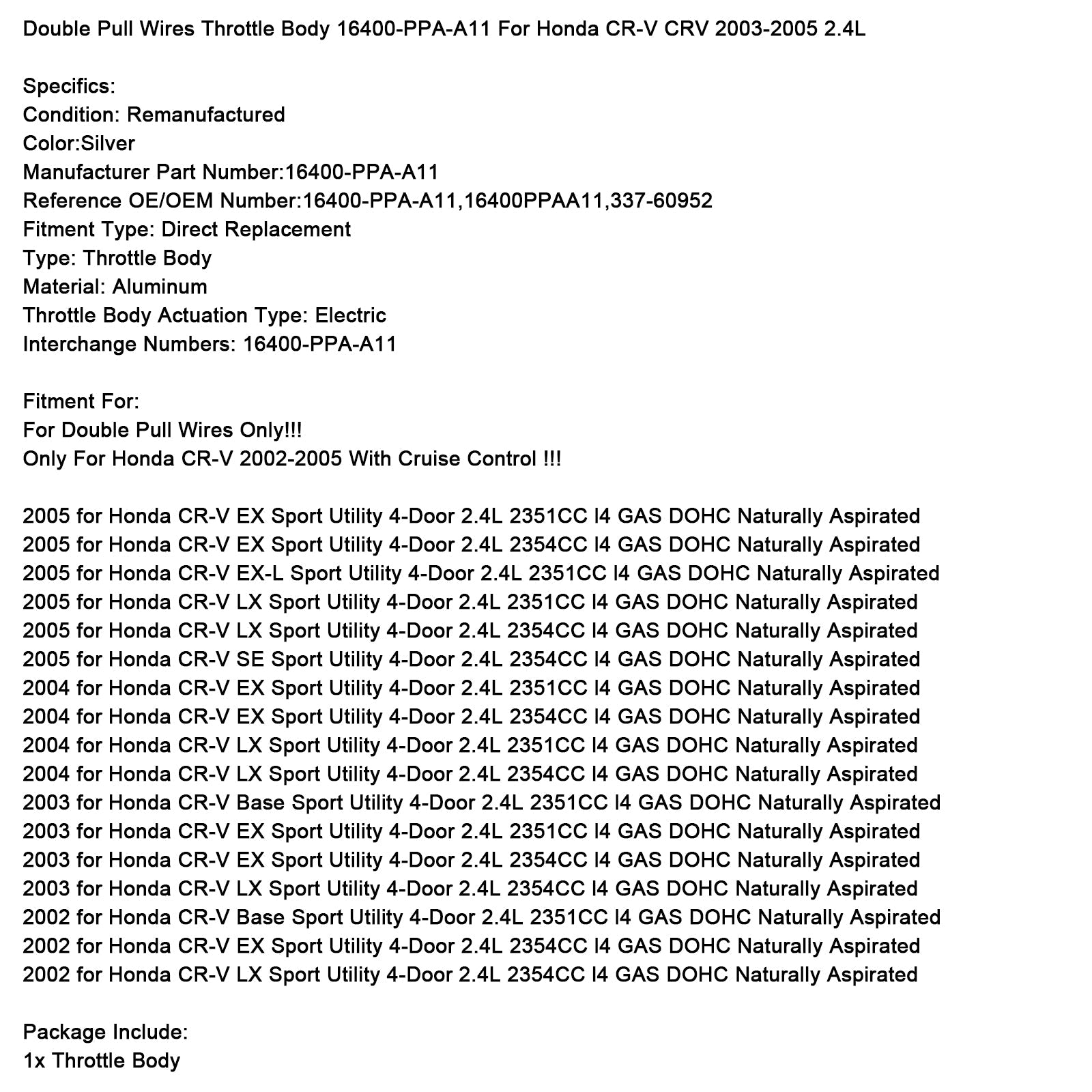 2003-2005 Honda CR-V 2.4L Double Pull Wires Throttle Body 16400-PPA-A11