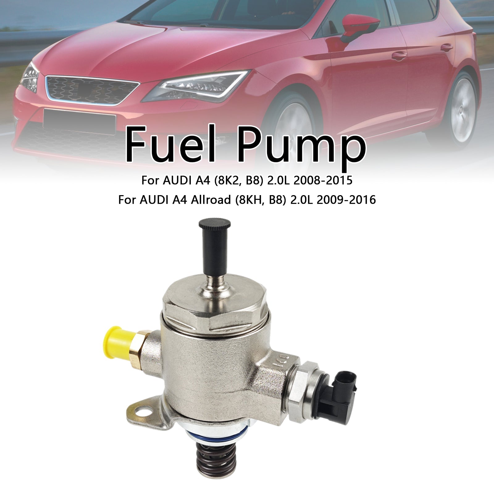 2009-2016 AUDI A4 Allroad (8KH, B8) 2.0L High Pressure Pump Fuel Pump 06J127025E