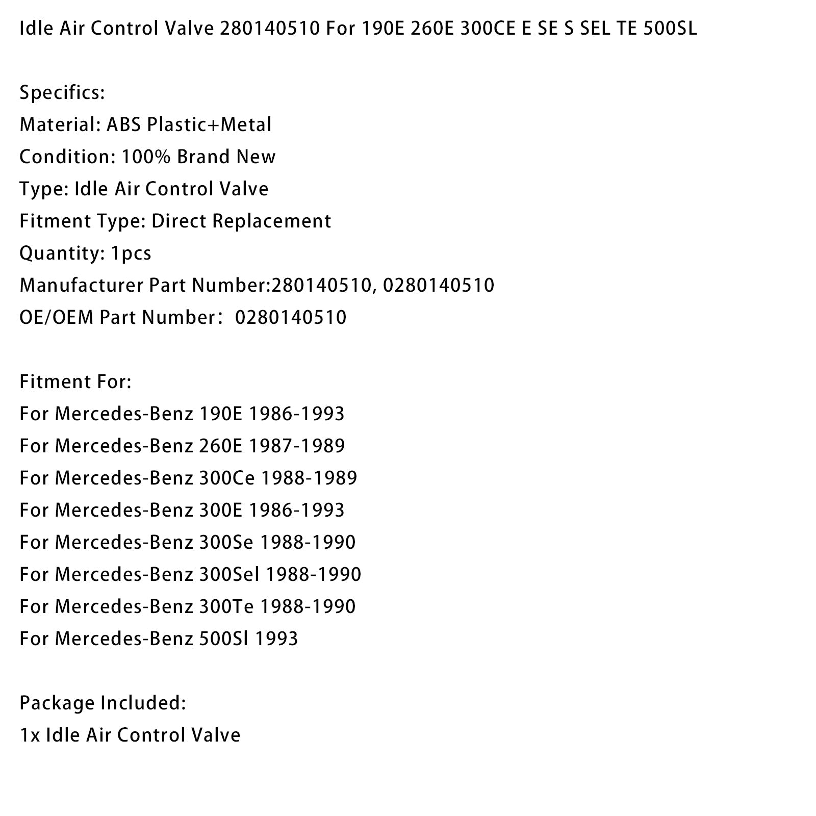 Idle Air Control Valve 280140510 For 190E 260E 300CE E SE S SEL TE 500SL
