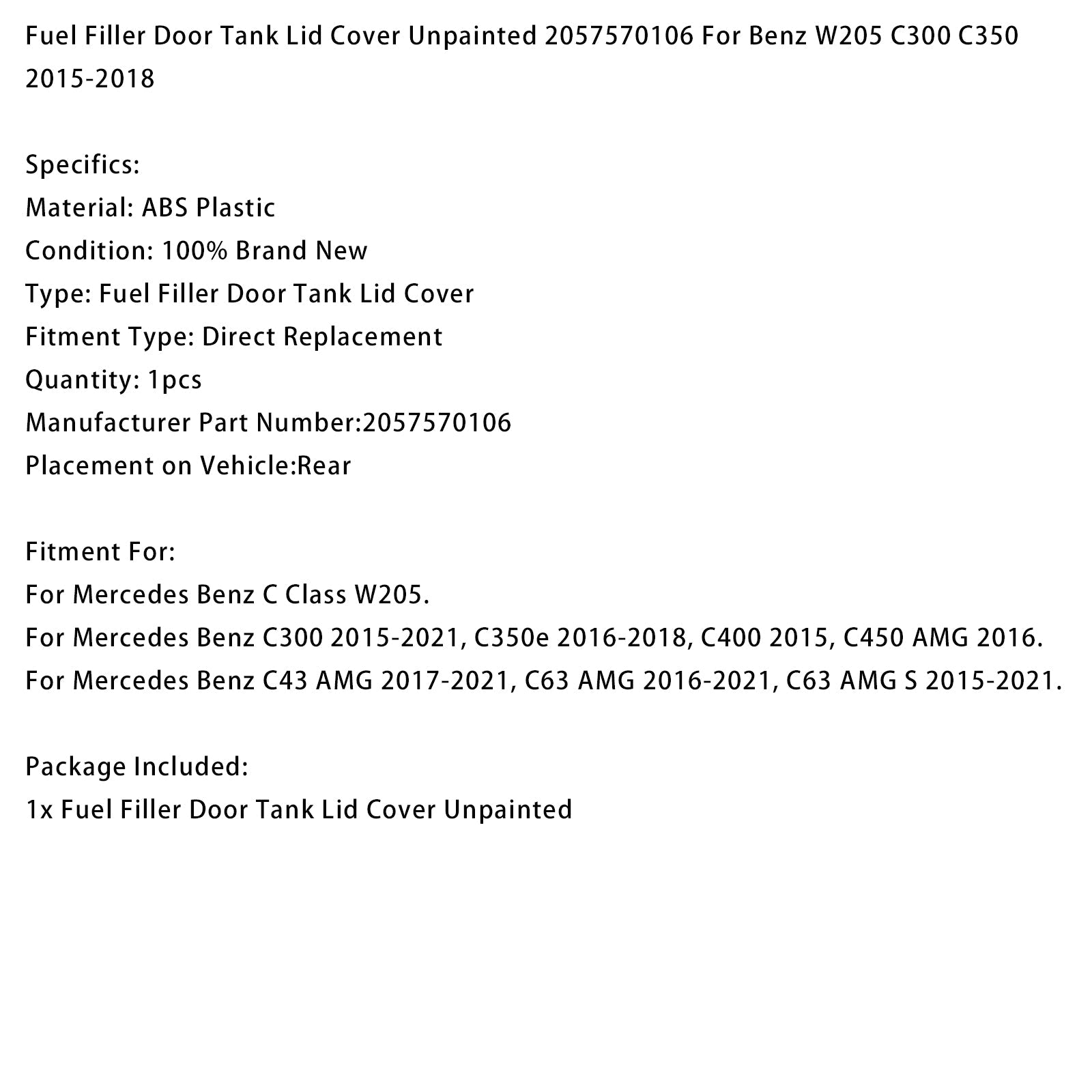 Fuel Filler Lid Cover Unpainted 2057570106 For Benz W205 C300 C350 2015-2018