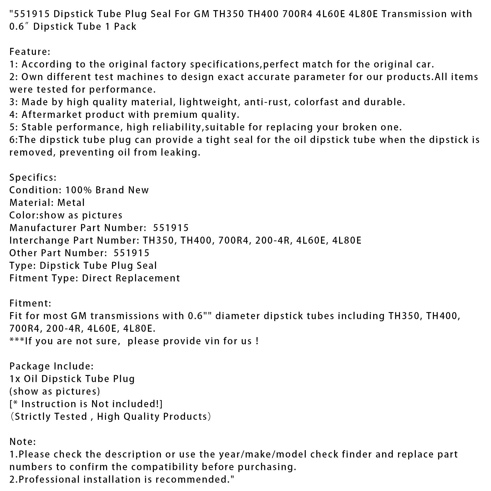 551915 Dipstick Tube Plug Seal For GM TH350 TH400 700R4 4L60E 4L80E 0.6 ̄1 PC