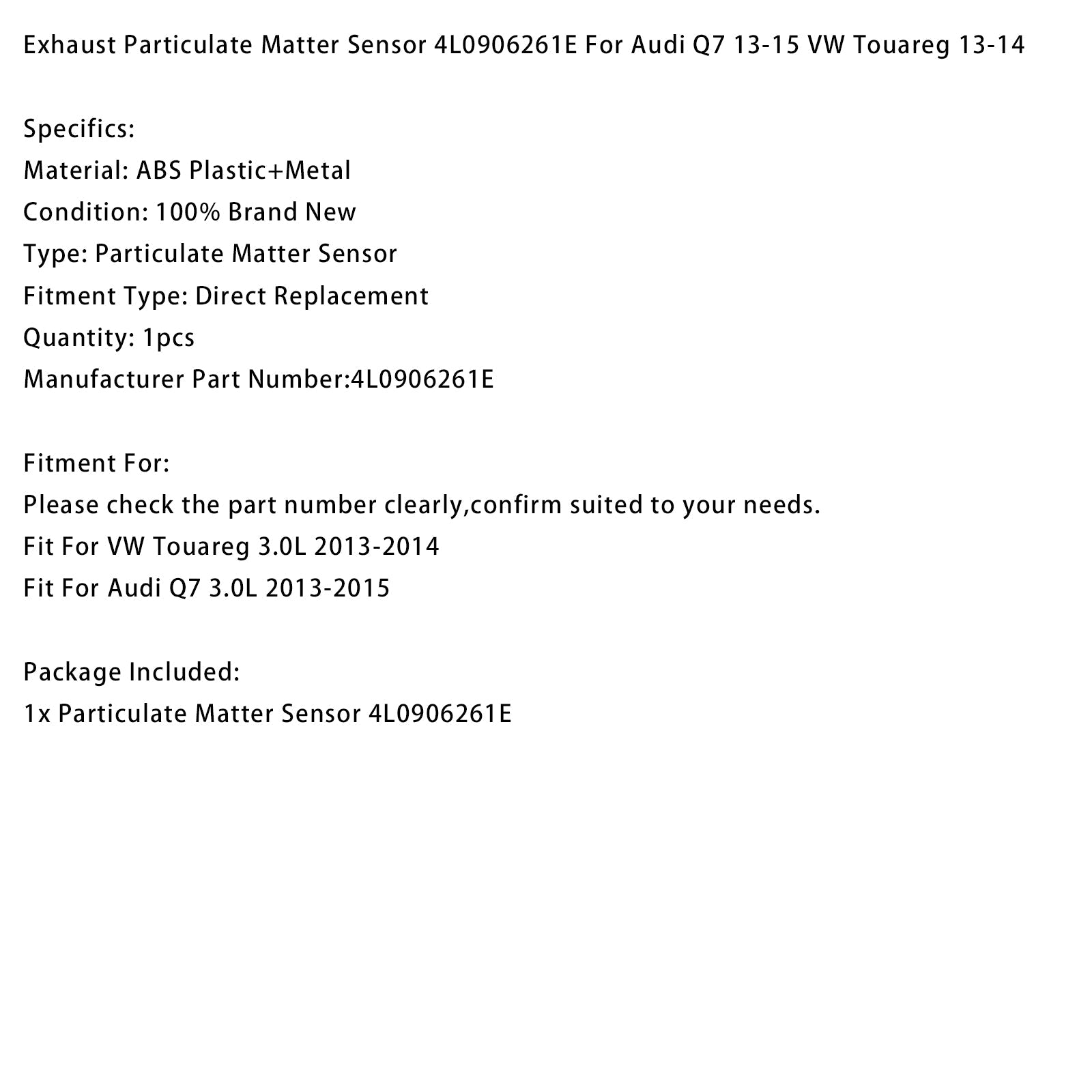 2013-2015 Audi Q7 3.0L Exhaust Particulate Matter Sensor 4L0906261E
